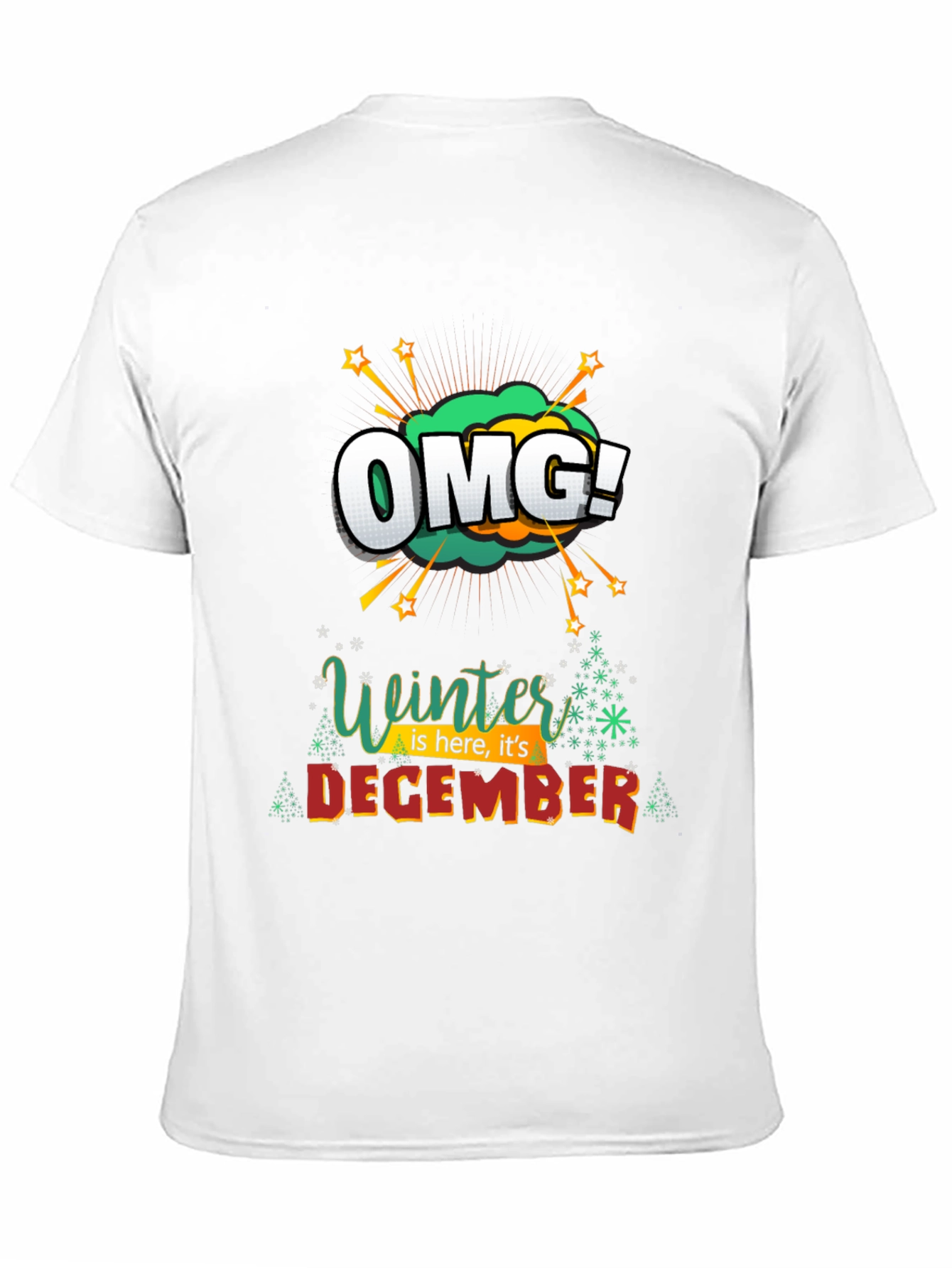 Winter is Here OMG! December Graphic Tee