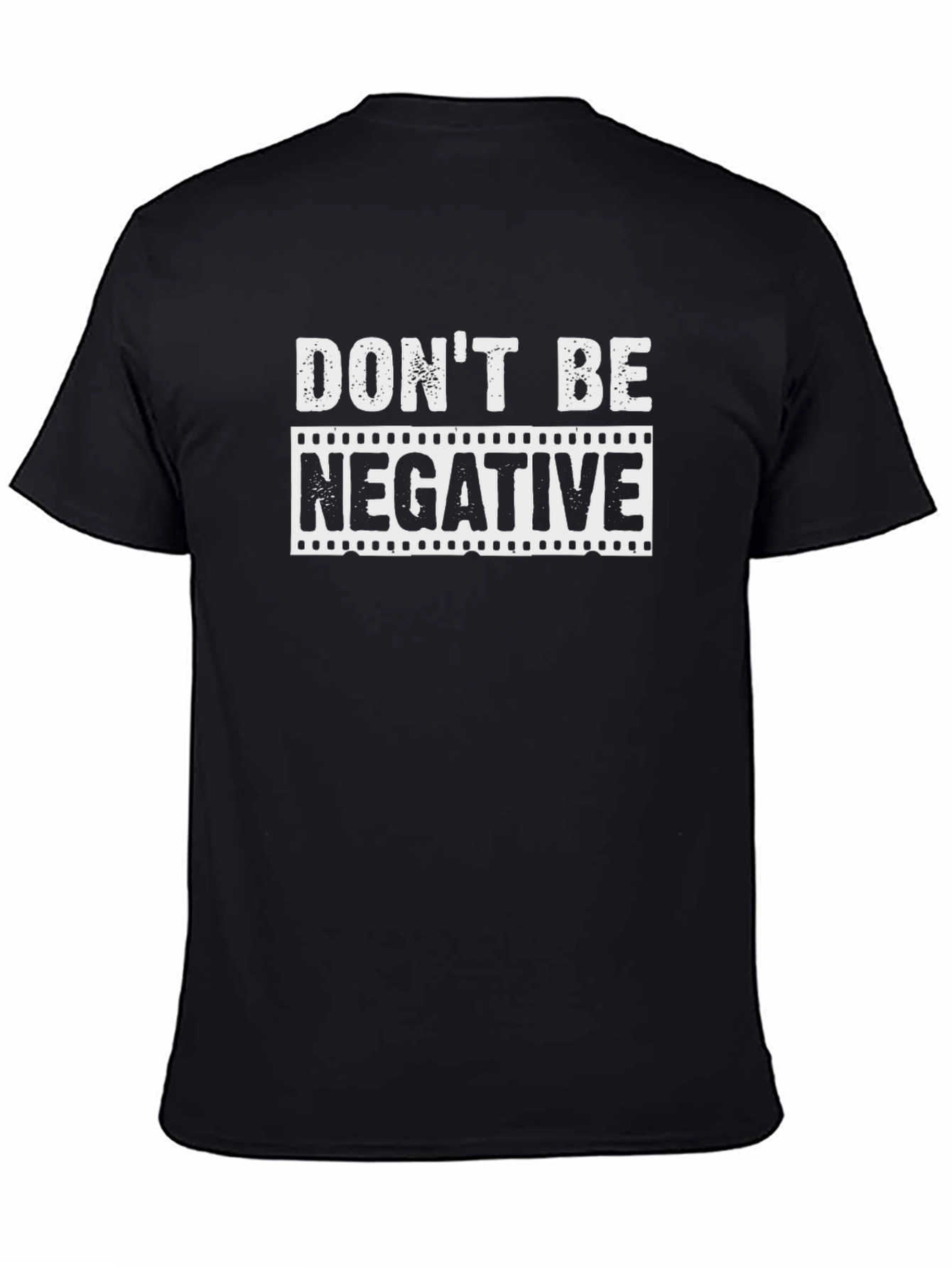 Dont Be Negative Graphic Tee - Black