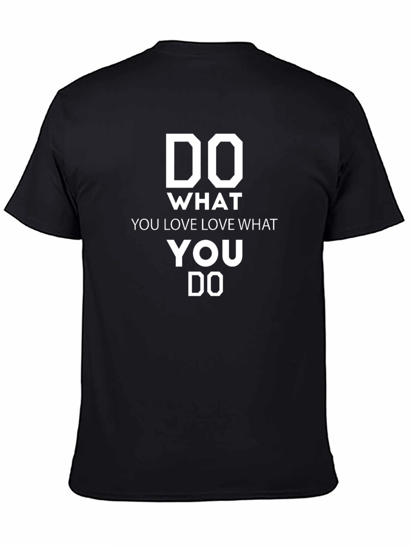 Inspirational T-Shirt: Do What You Love Tee
