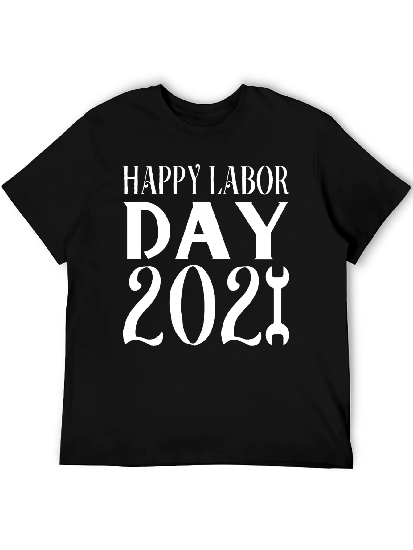 Happy Labor Day 2021 Graphic T-Shirt
