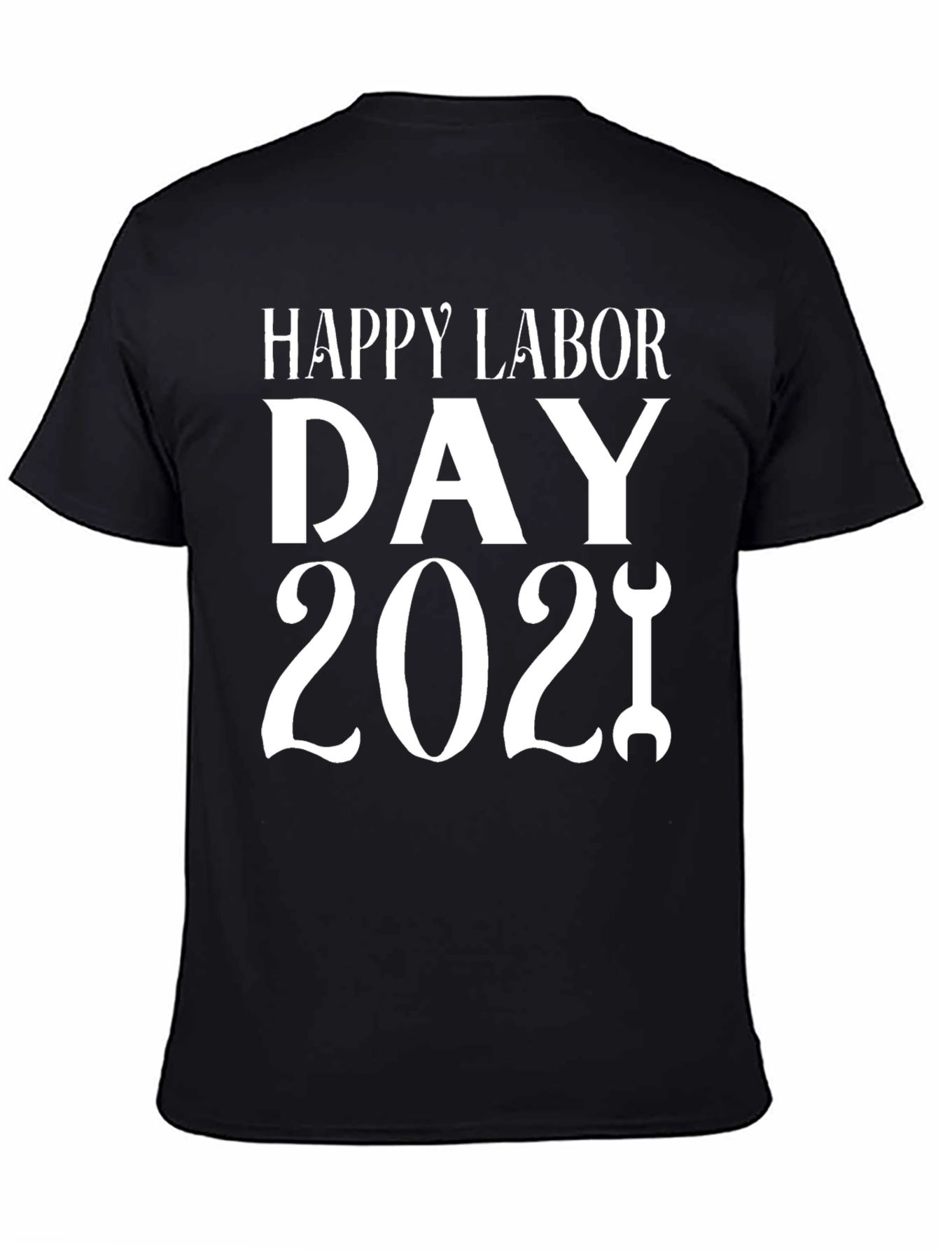 Happy Labor Day 2021 Graphic T-Shirt