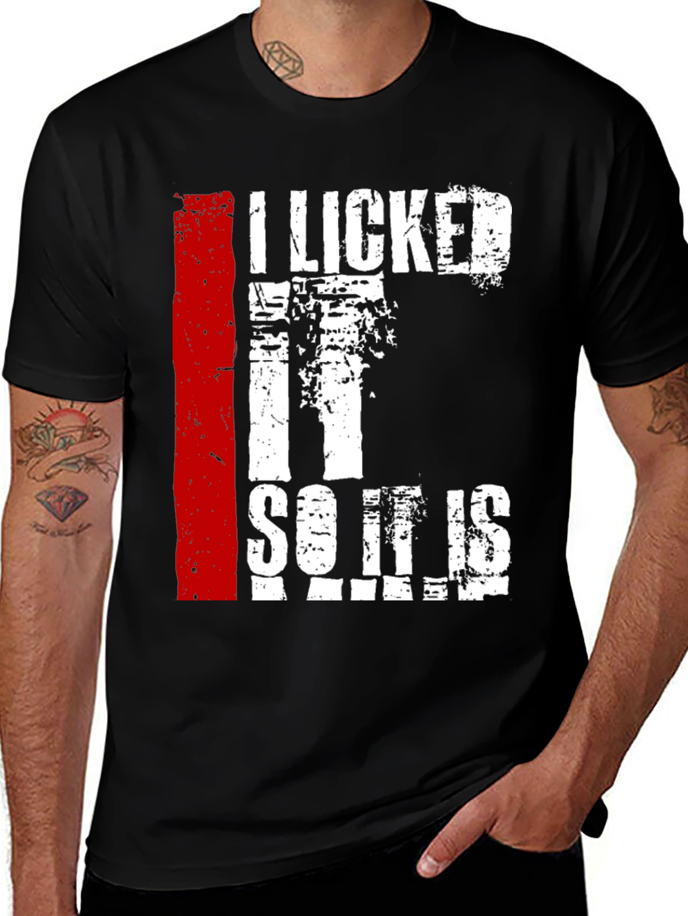 I Licked It So It Is Mine Graphic Tee