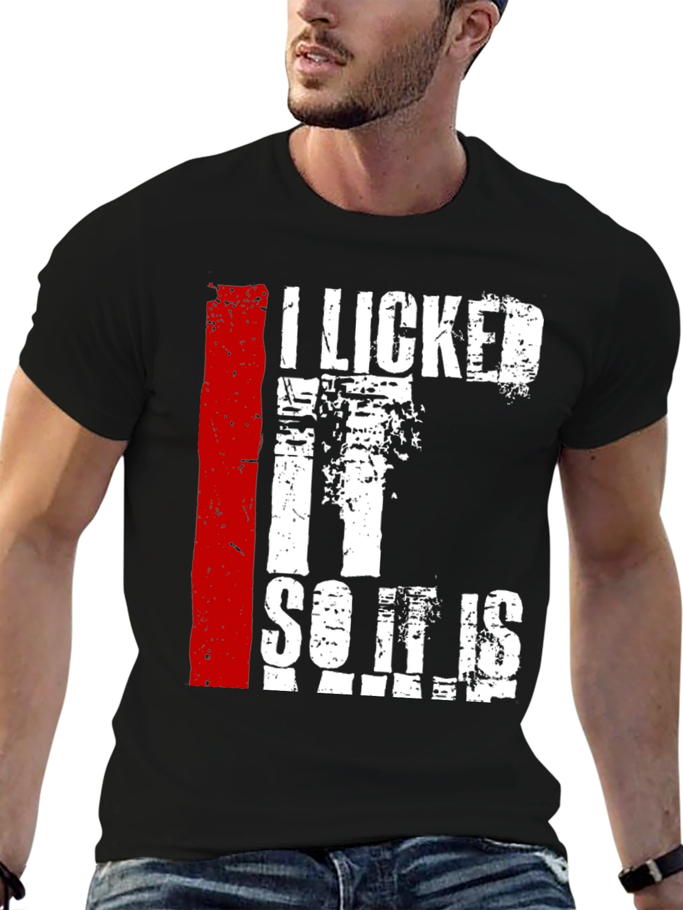 I Licked It So It Is Mine Graphic Tee