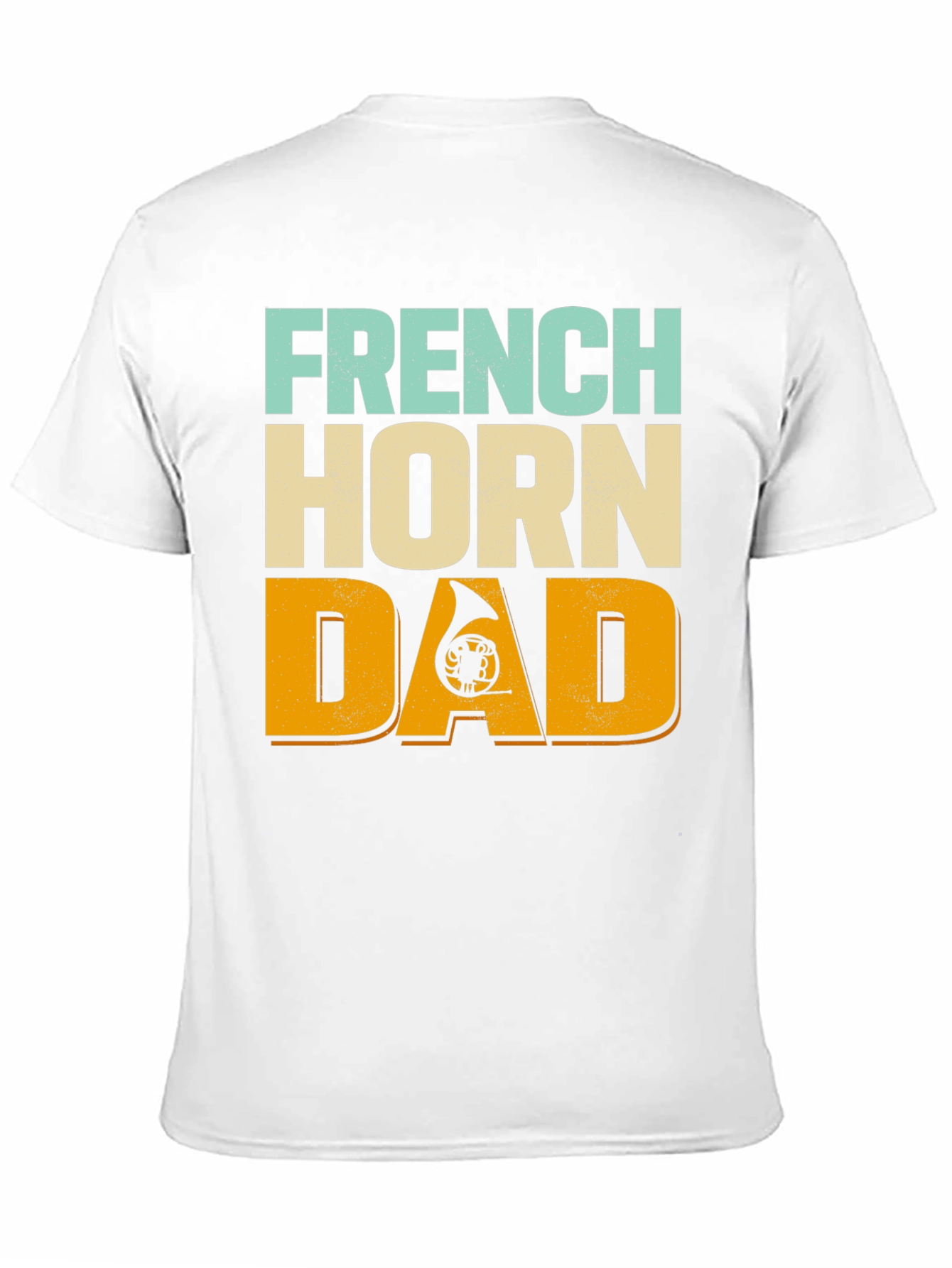 French Horn Dad T-Shirt - Musical Instrument Tee