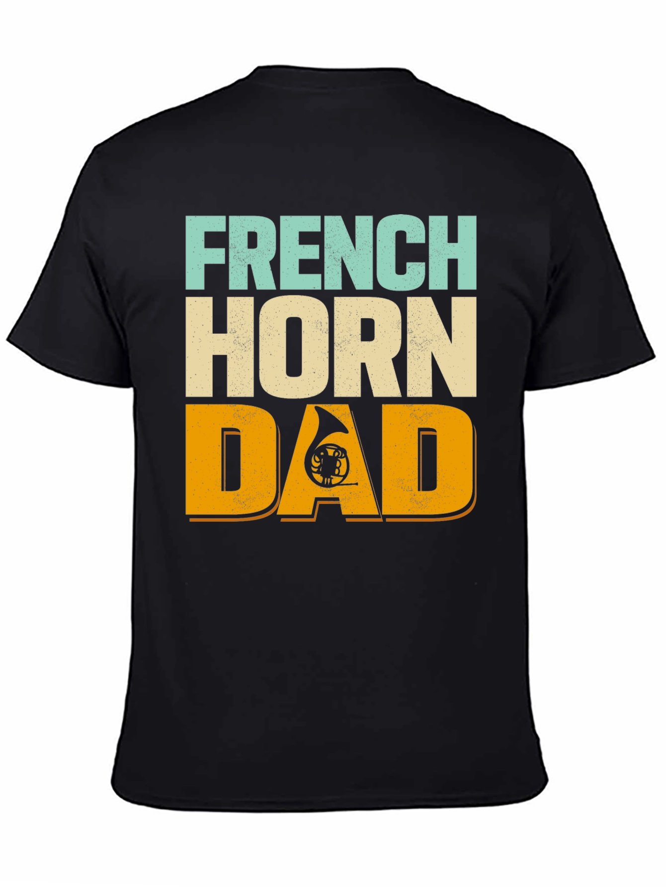 French Horn Dad T-Shirt - Musical Instrument Tee