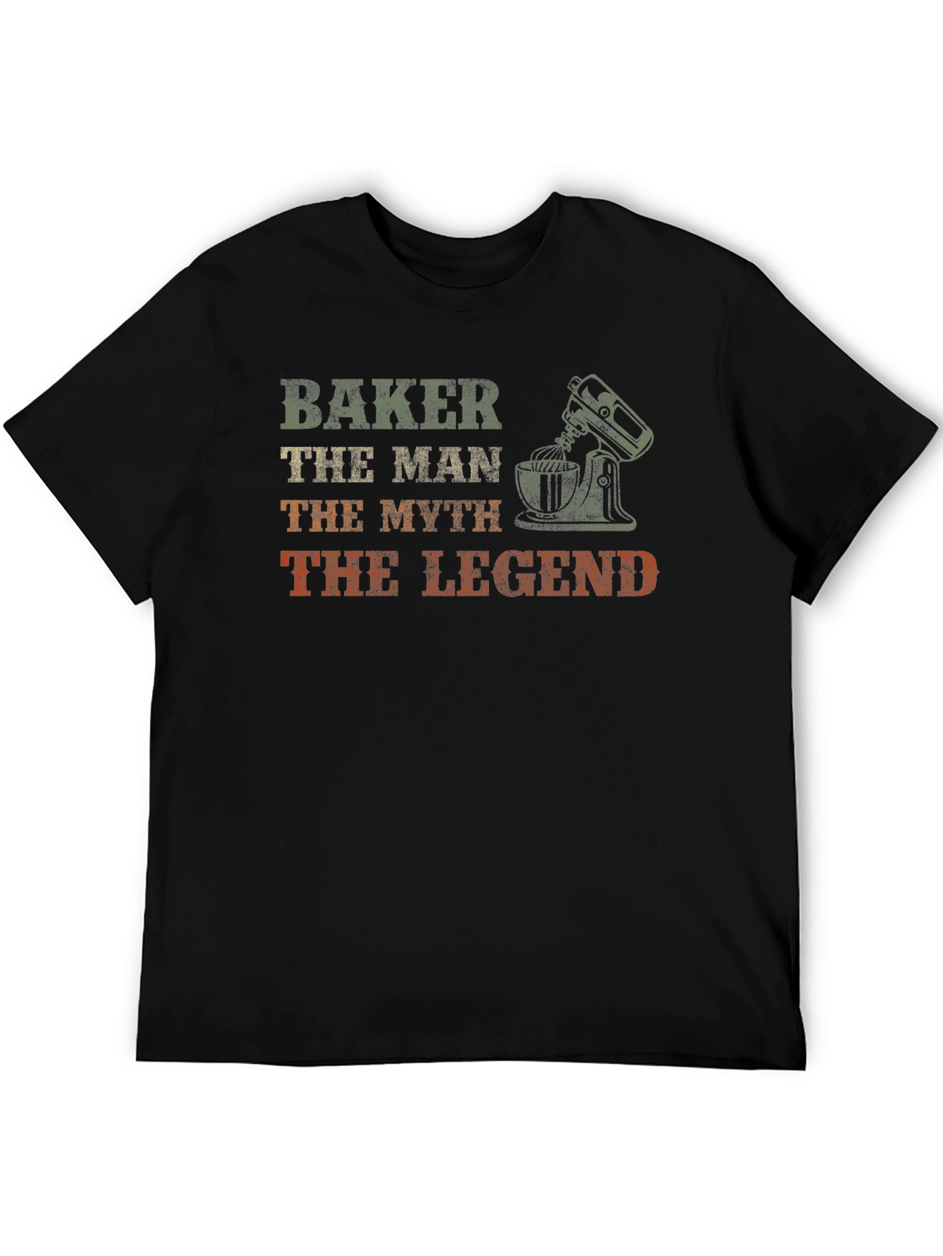 Baker The Man The Myth The Legend T-Shirt