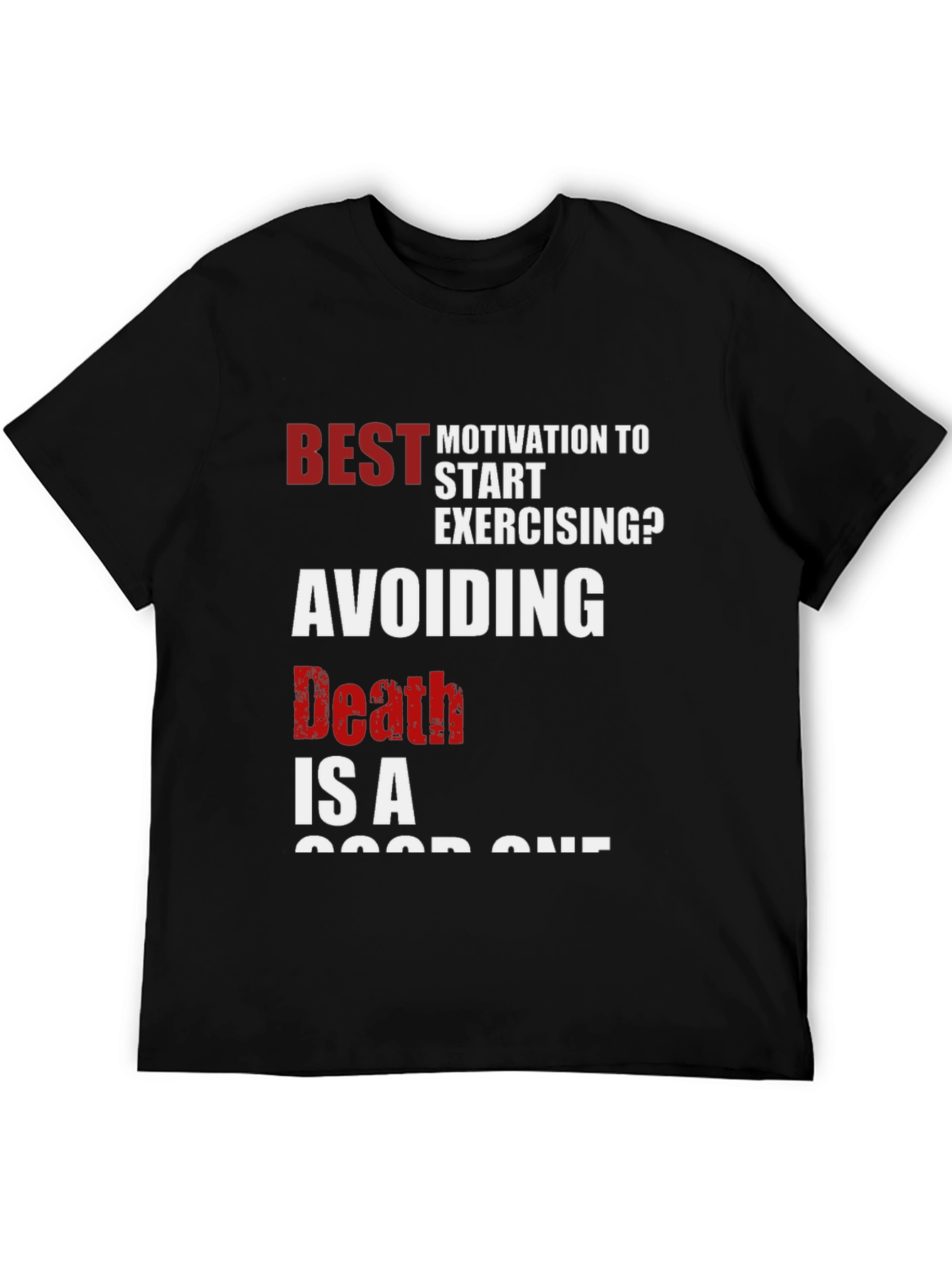 Motivational Workout T-Shirt - Avoiding Death