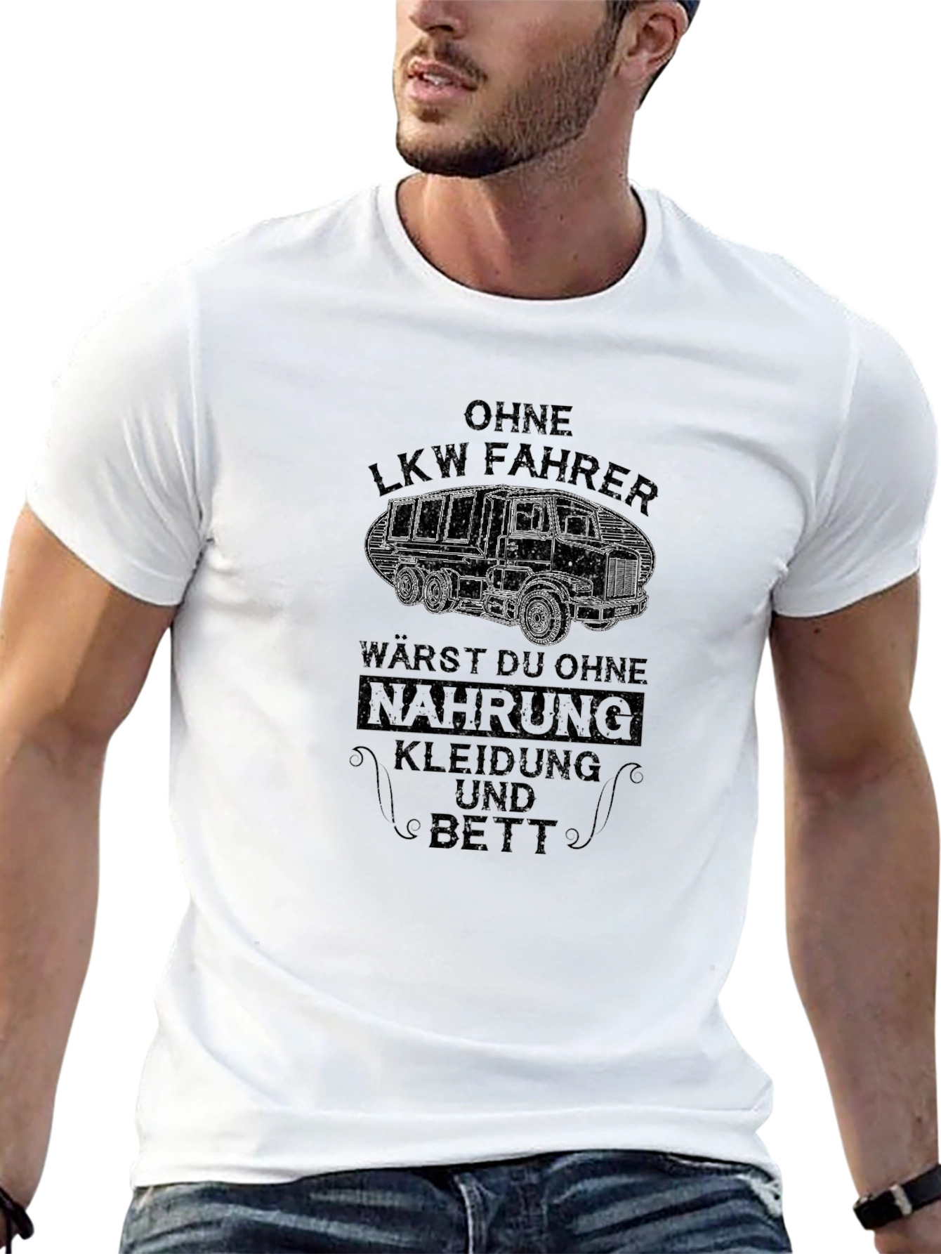 Truck Driver T-Shirt - Ohne LKW Fahrer Design