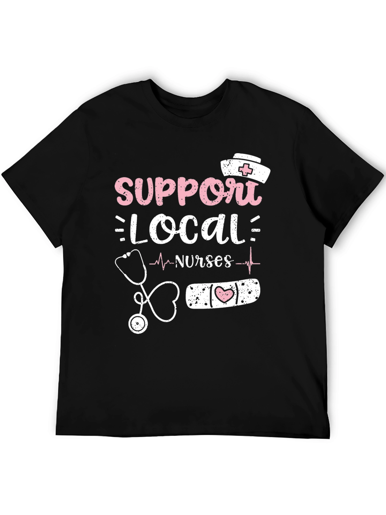 Support Local Nurses T-Shirt