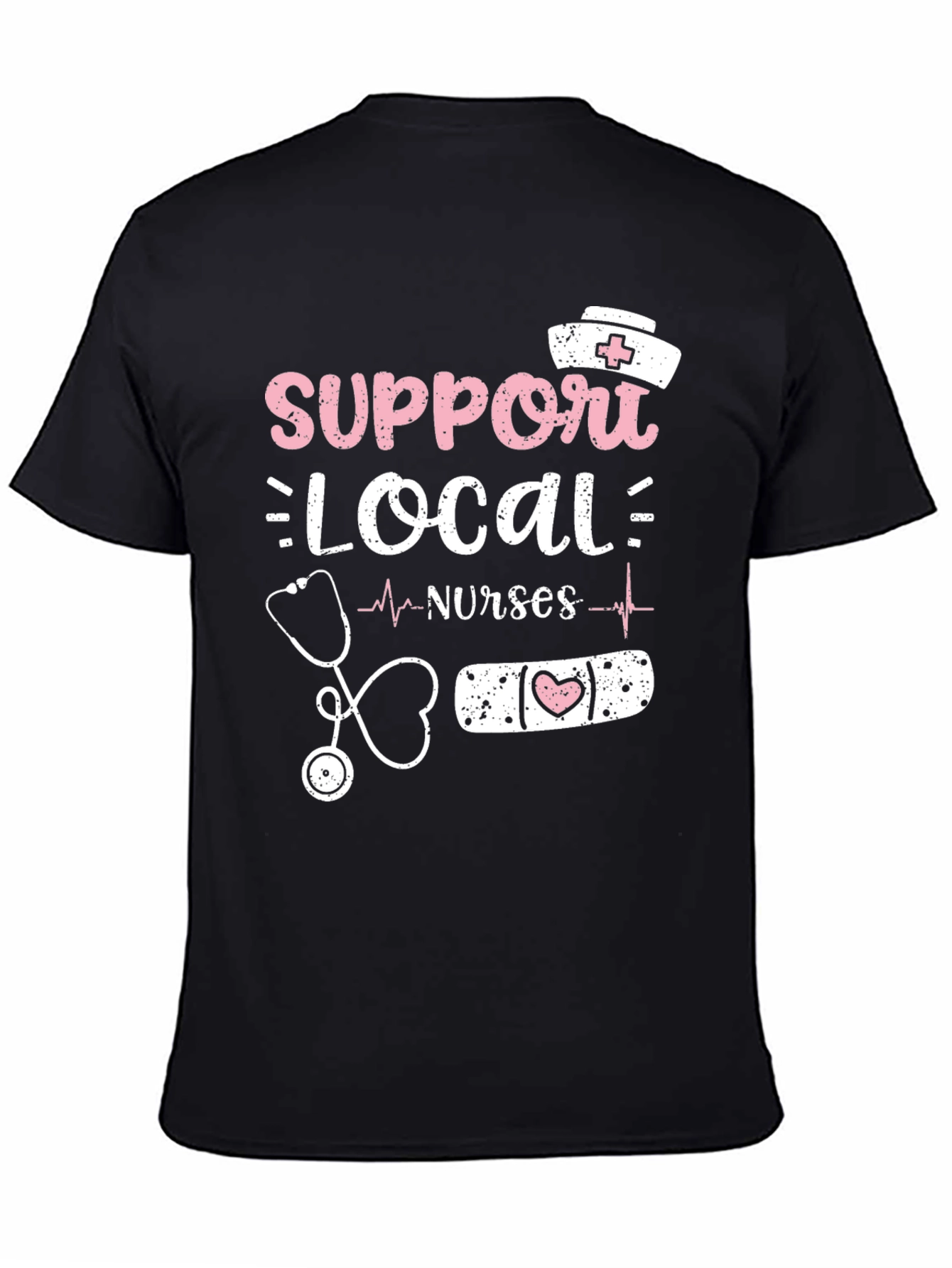 Support Local Nurses T-Shirt