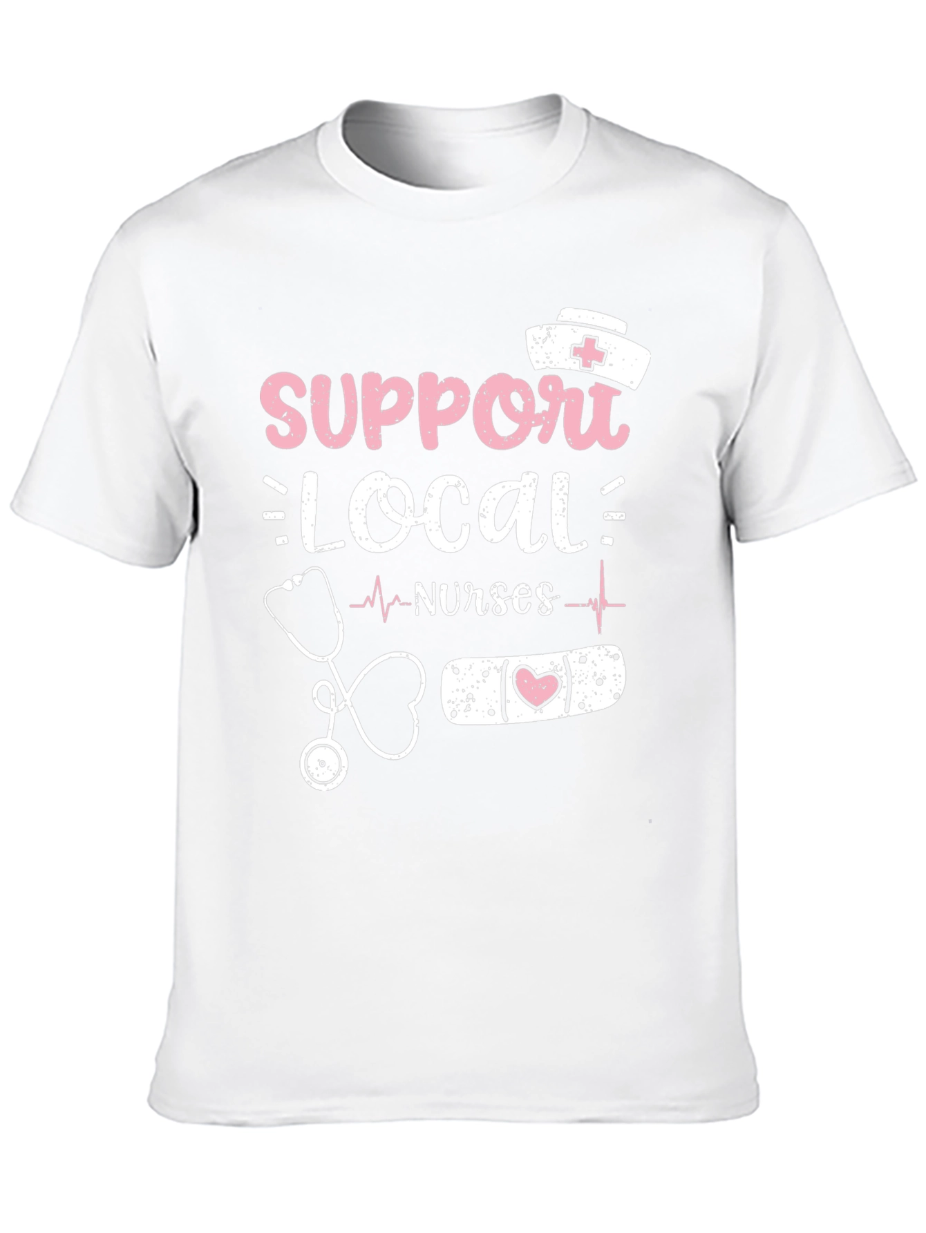 Support Local Nurses T-Shirt