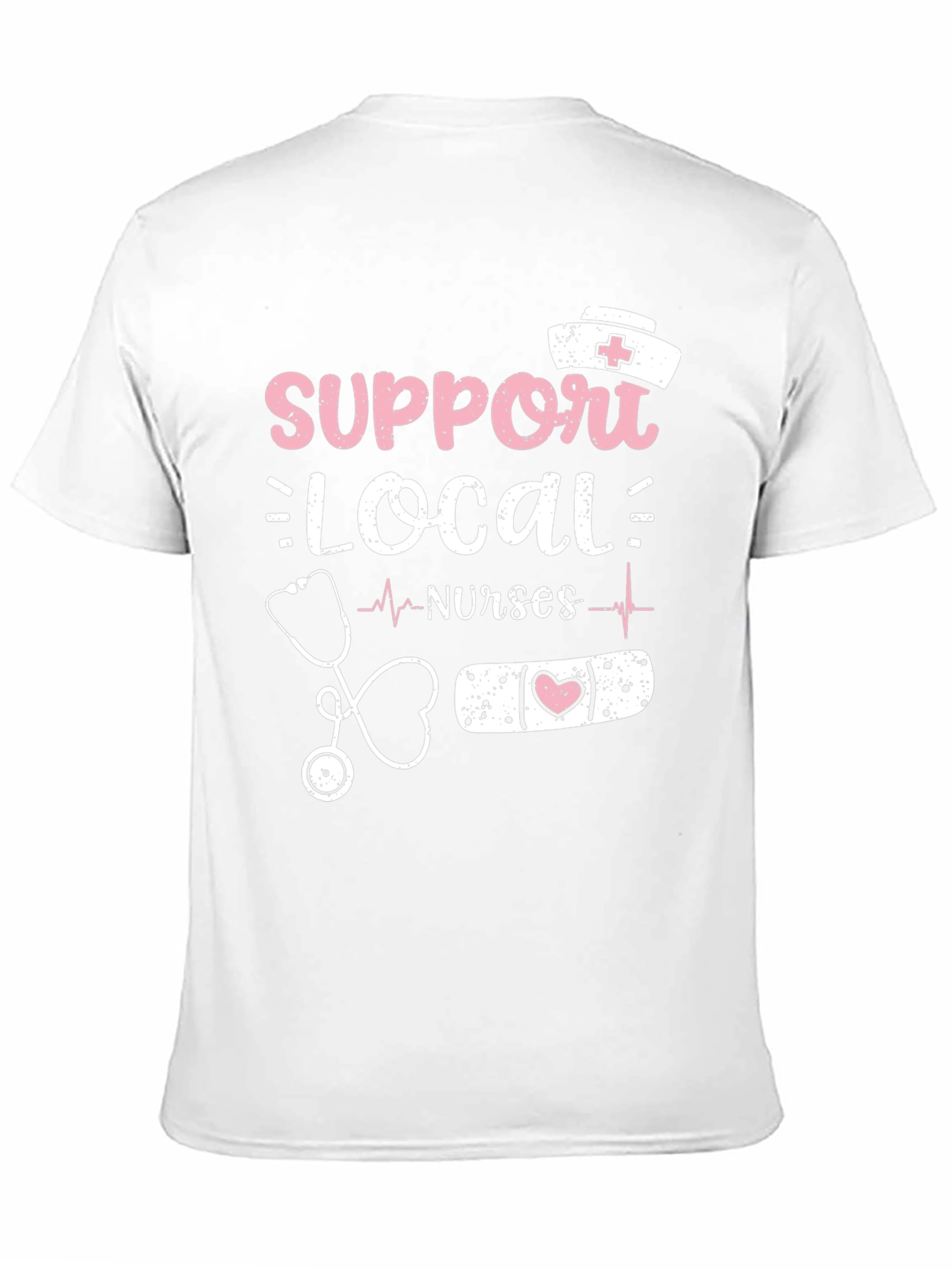 Support Local Nurses T-Shirt