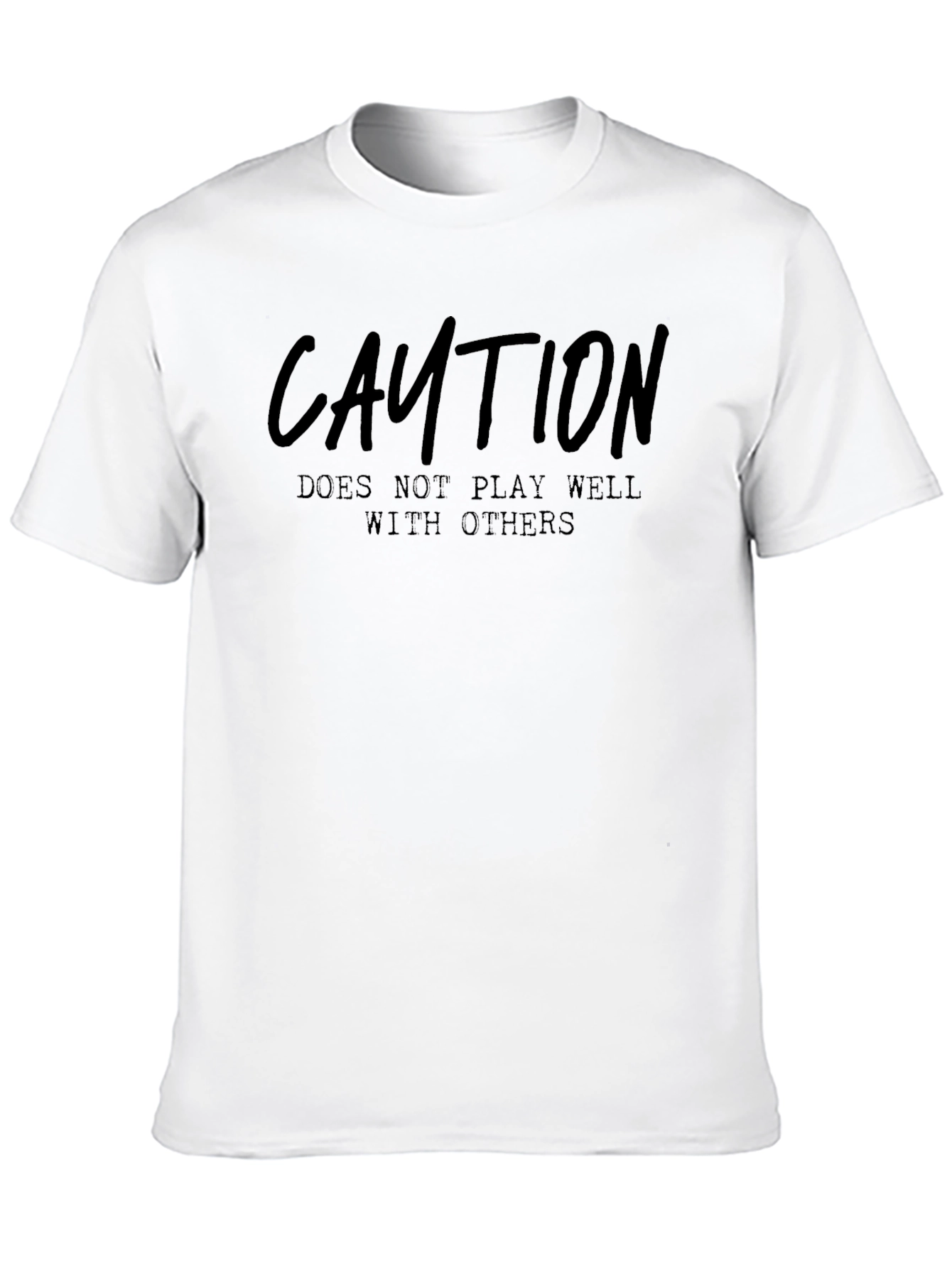 Caution: Doesnt Play Well With Others T-Shirt