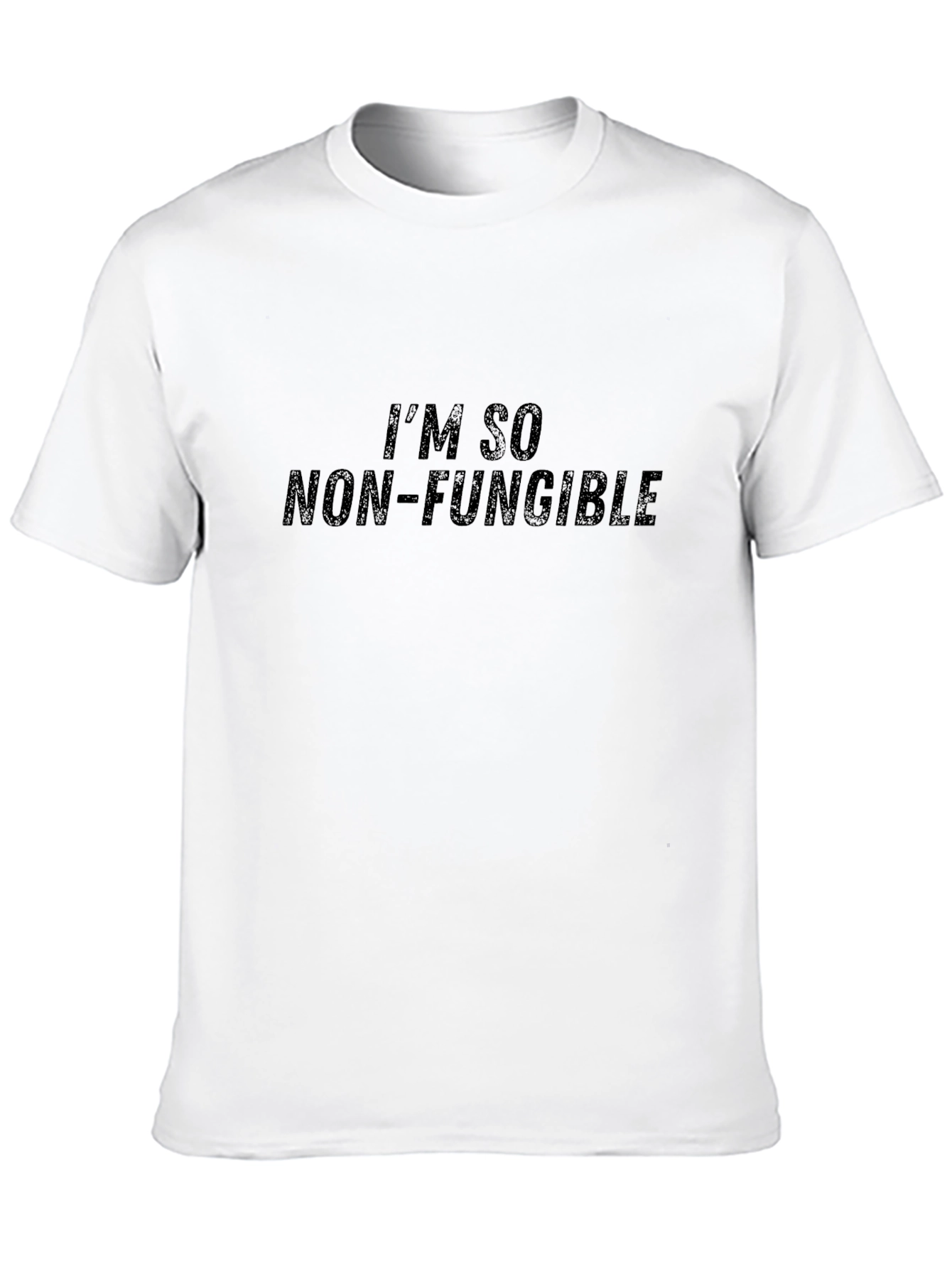 Im So Non-Fungible T-Shirt - Crypto Humor Tee
