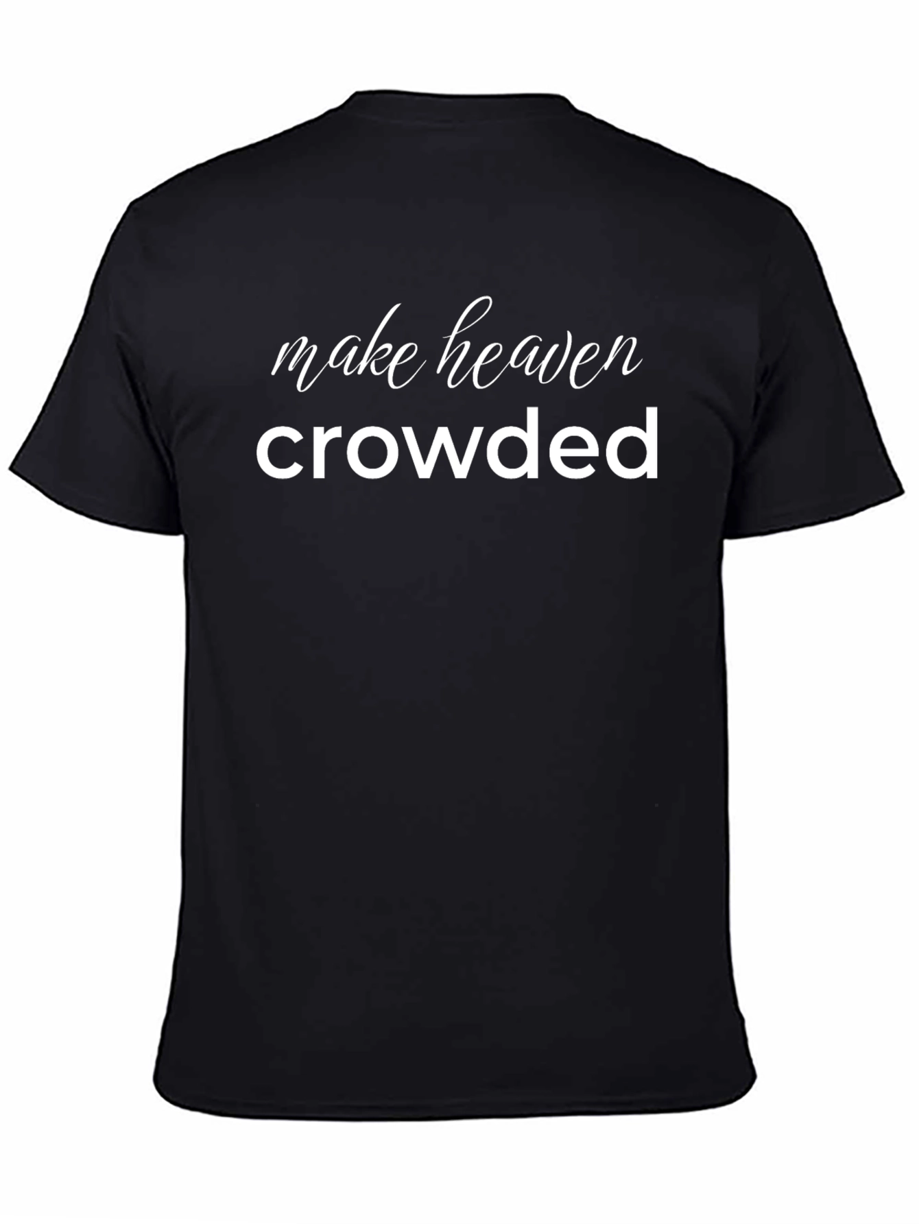 Make Heaven Crowded Graphic Tee