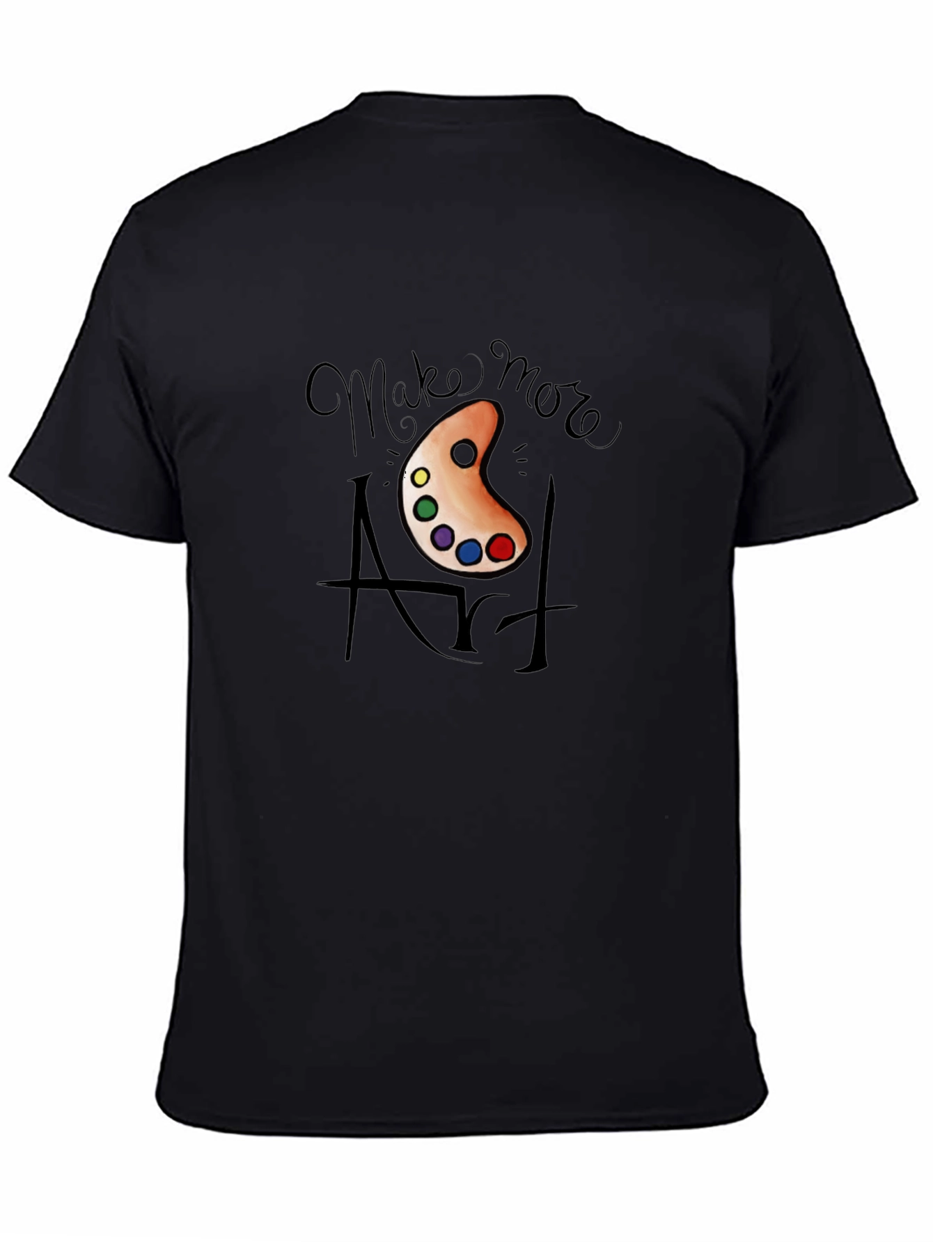 Make More Art T-Shirt - Artistic Expression