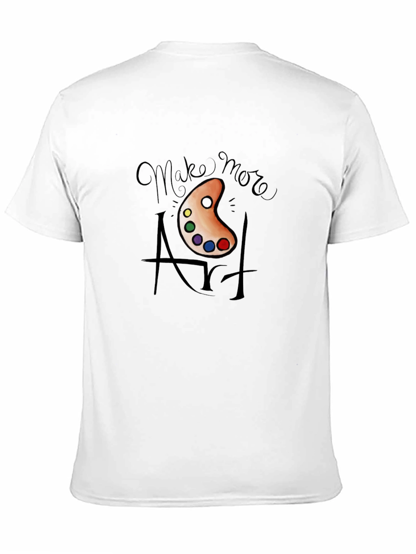 Make More Art T-Shirt - Artistic Expression