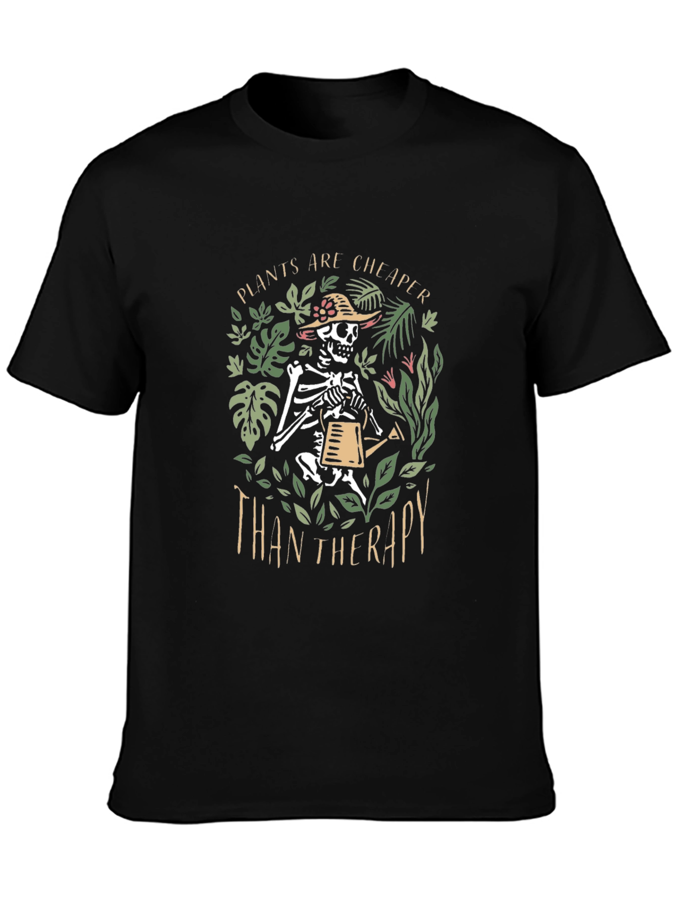 Plants are Cheaper Than Therapy Graphic T-Shirt
