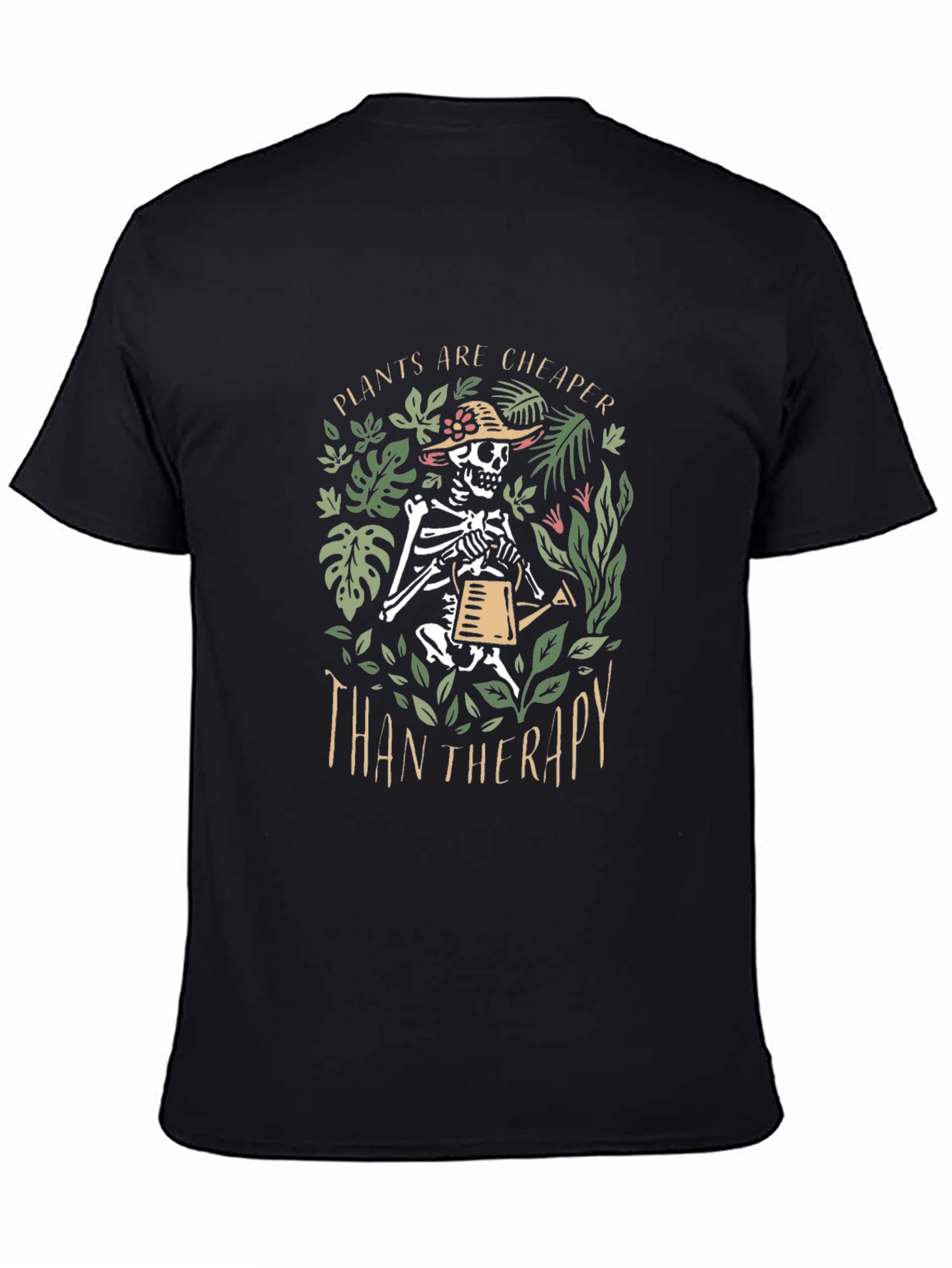 Plants are Cheaper Than Therapy Graphic T-Shirt