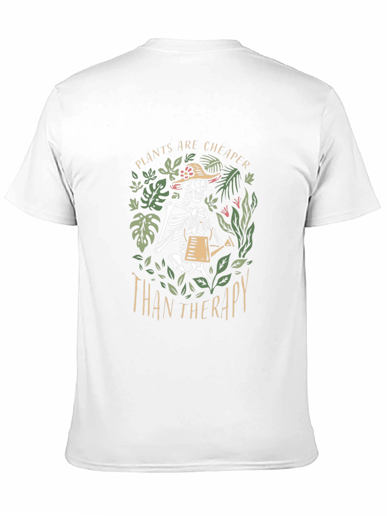 Plants are Cheaper Than Therapy Graphic T-Shirt