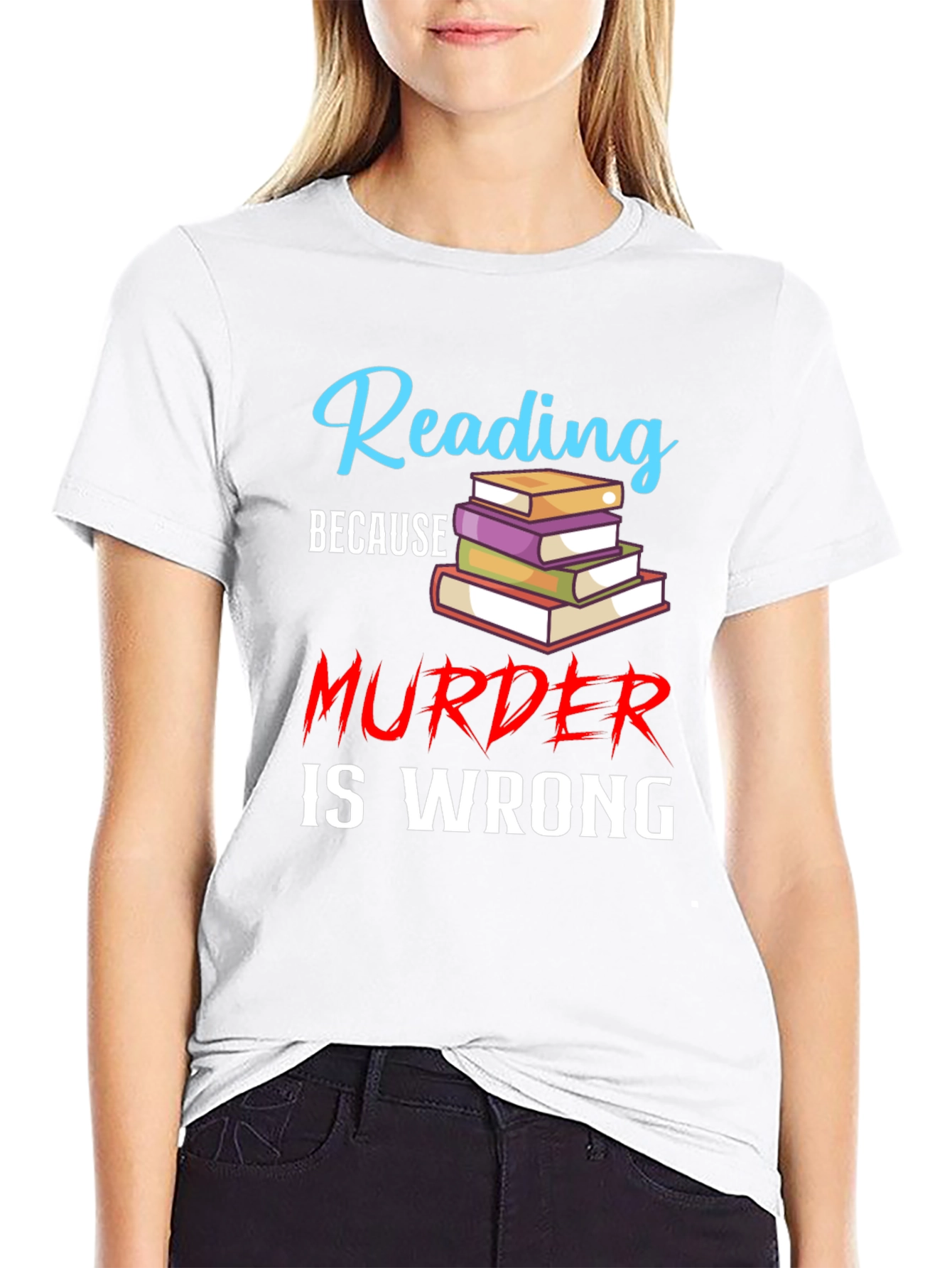Reading Because Murder Is Wrong Black T-Shirt
