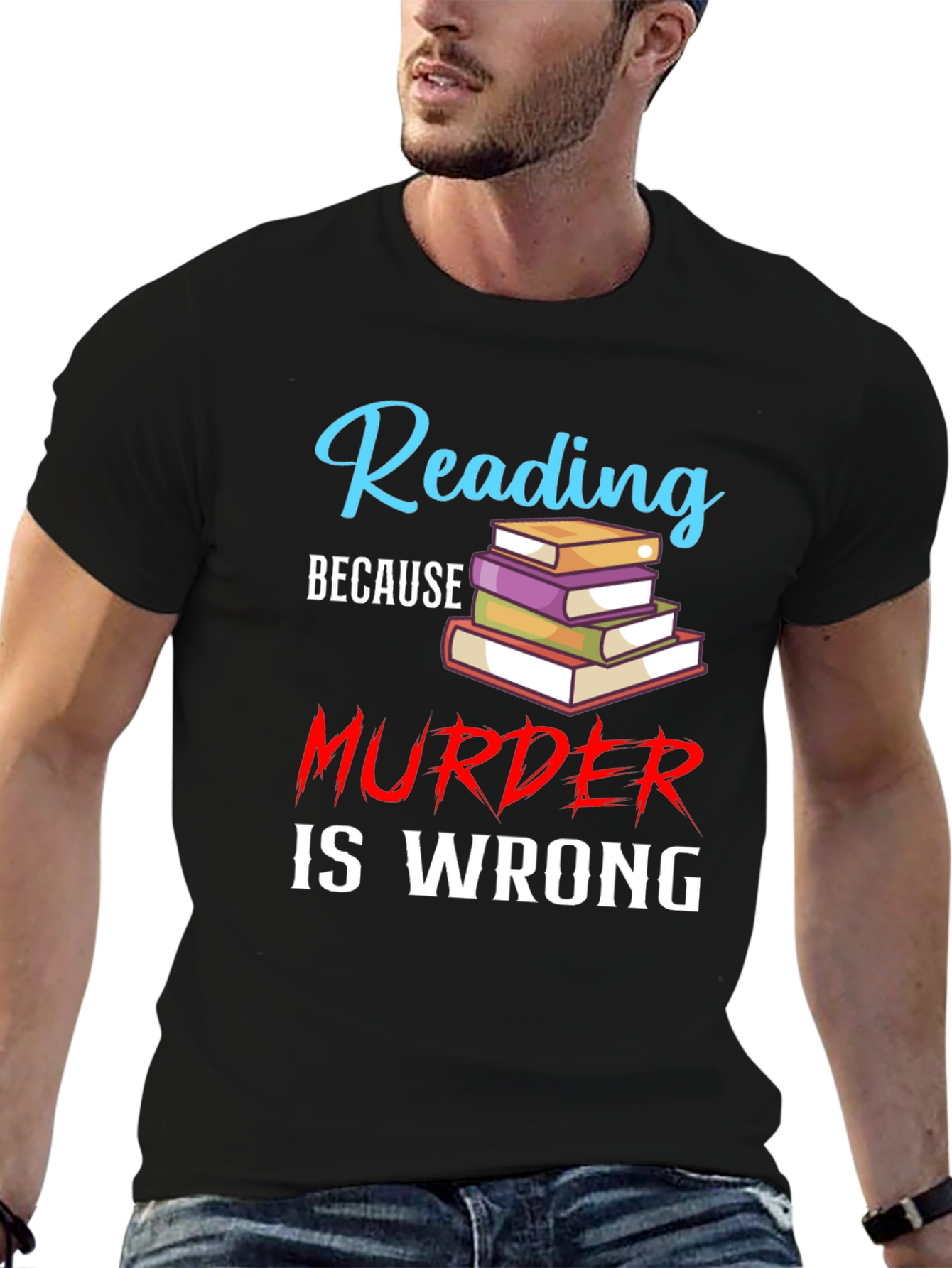 Reading Because Murder Is Wrong Black T-Shirt
