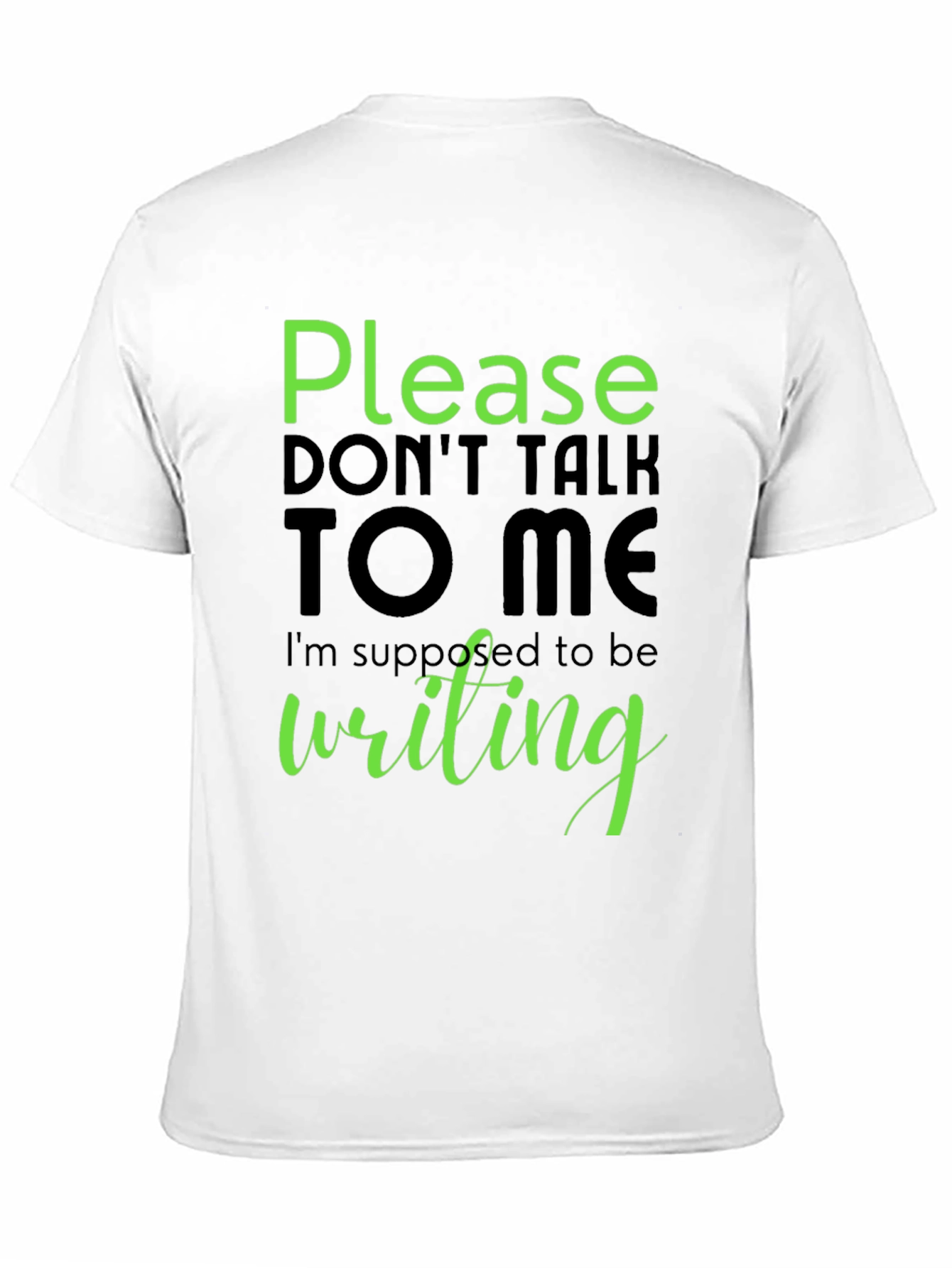Please Dont Talk To Me T-Shirt - Writing