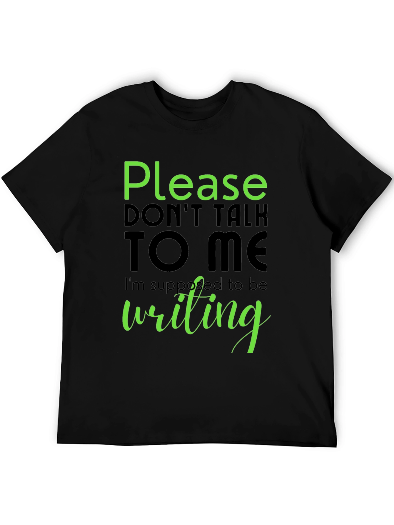 Please Dont Talk To Me T-Shirt - Writing