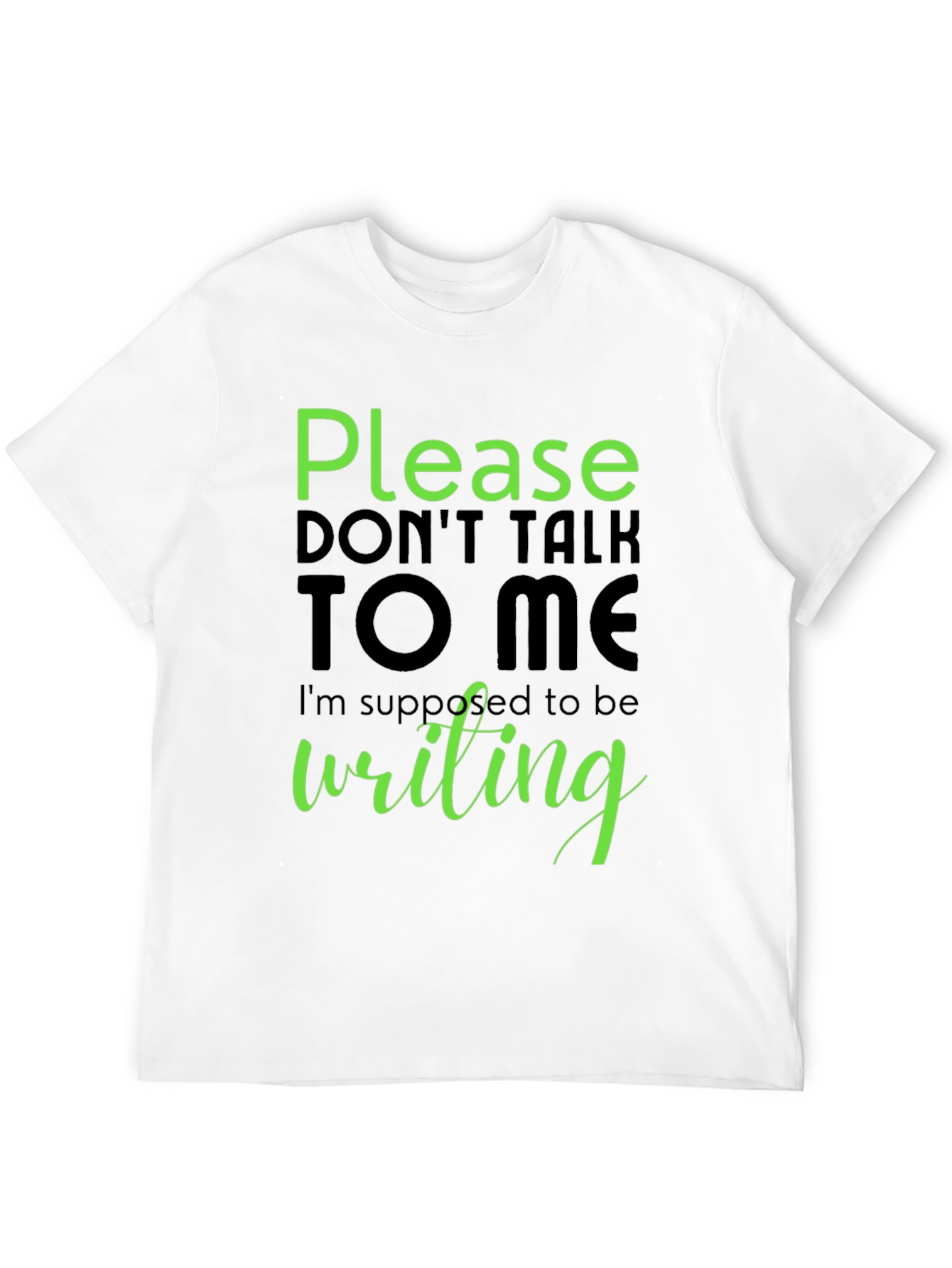 Please Dont Talk To Me T-Shirt - Writing
