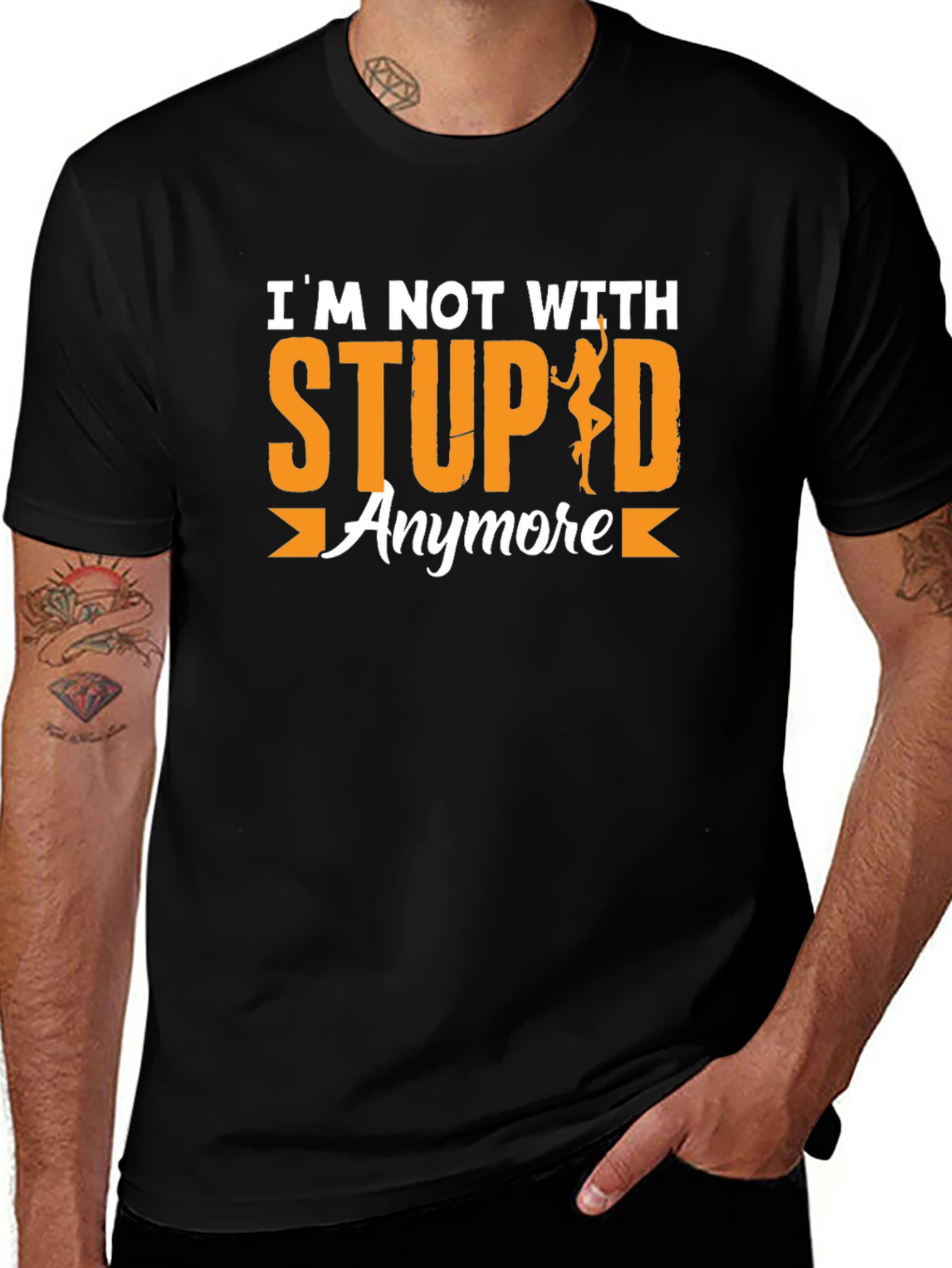 Funny Graphic T-Shirt: Im Not With Stupid Anymore
