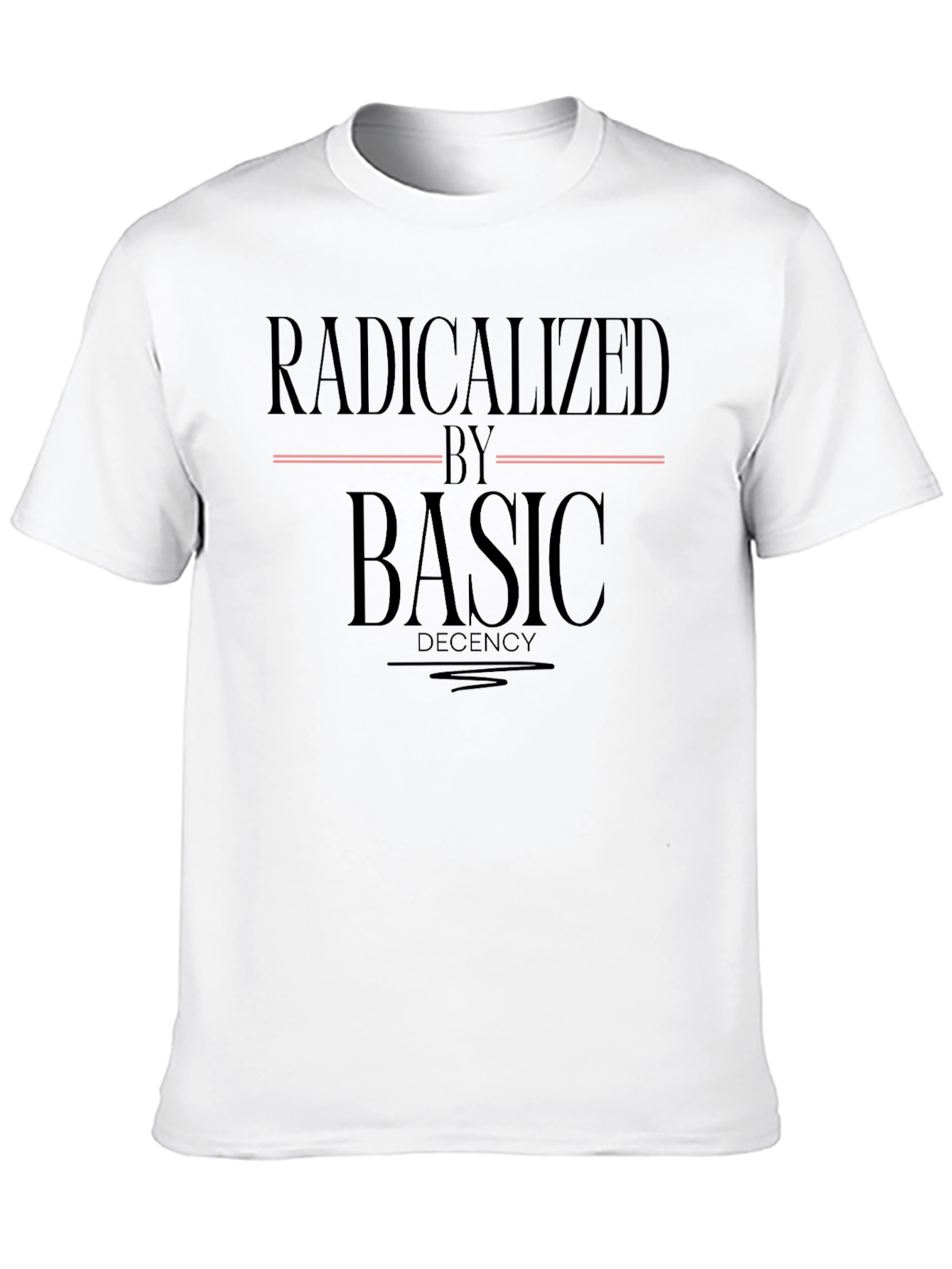 Radicalized by Basic Decency Graphic Tee - Unisex