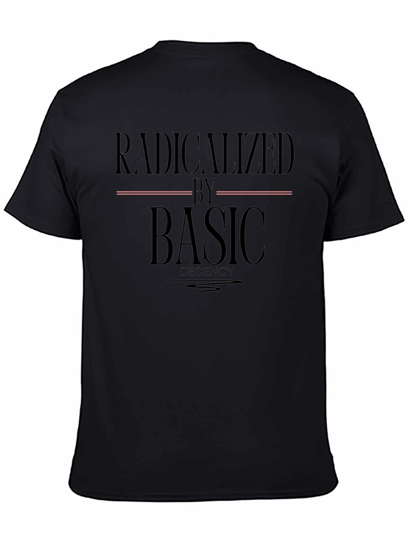 Radicalized by Basic Decency Graphic Tee - Unisex