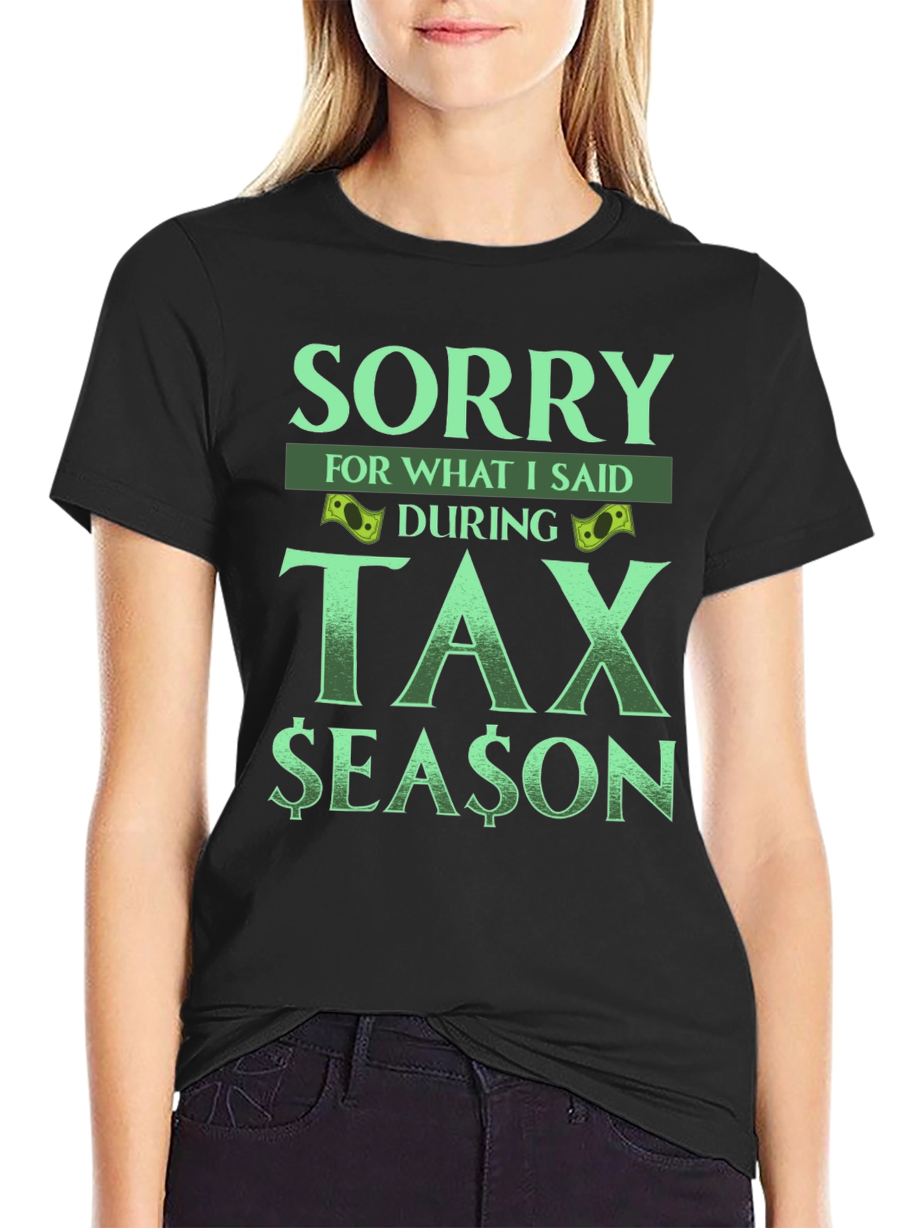 Sorry Tax Season Tee