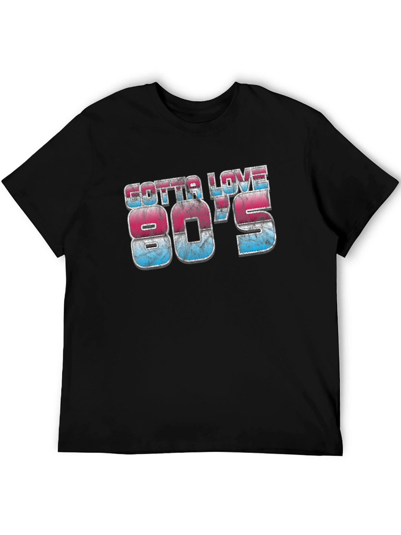 Gotta Love 80s Graphic T-Shirt Retro Black