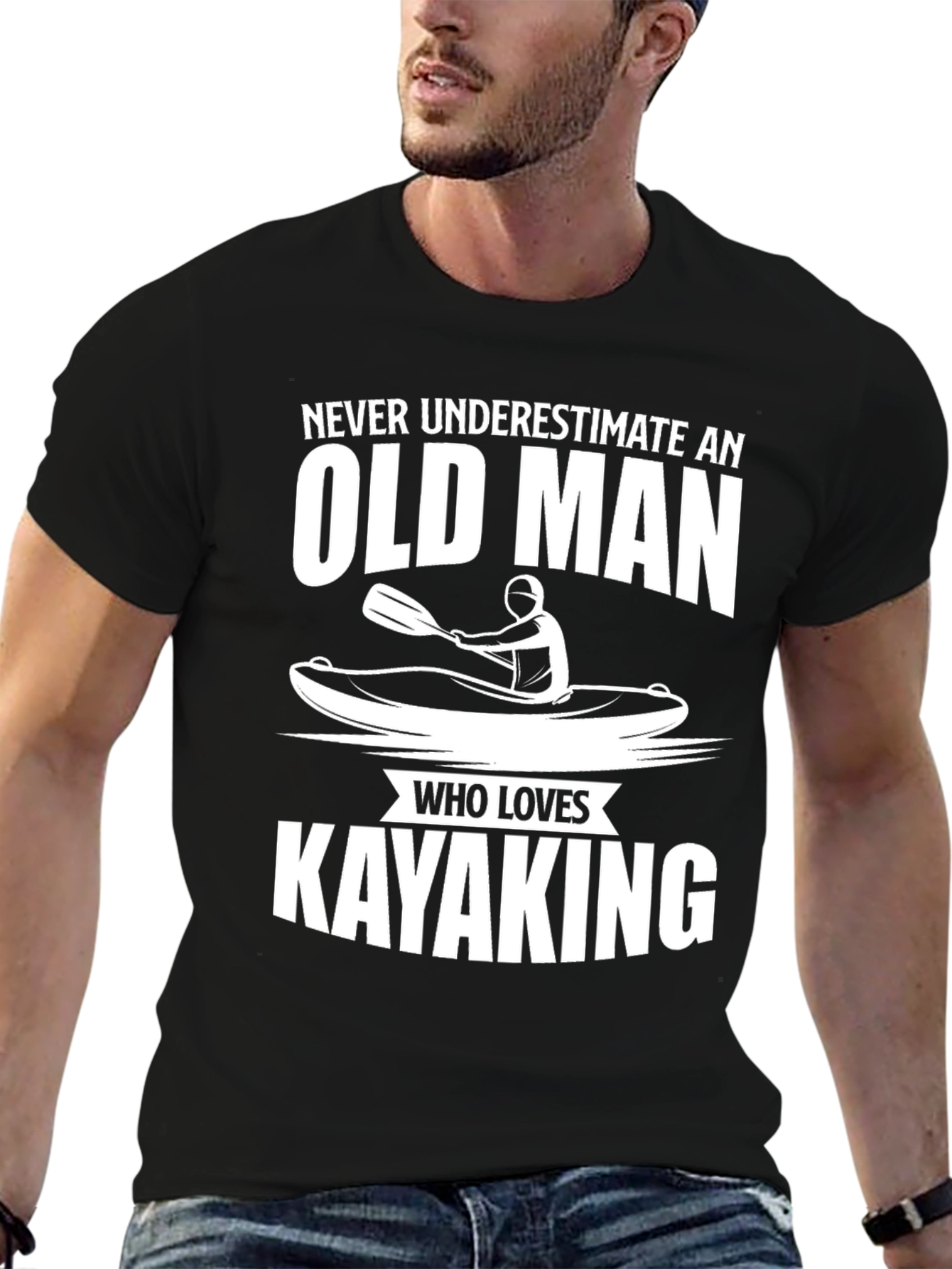 Old Man Kayaking T-Shirt - Never Underestimate!