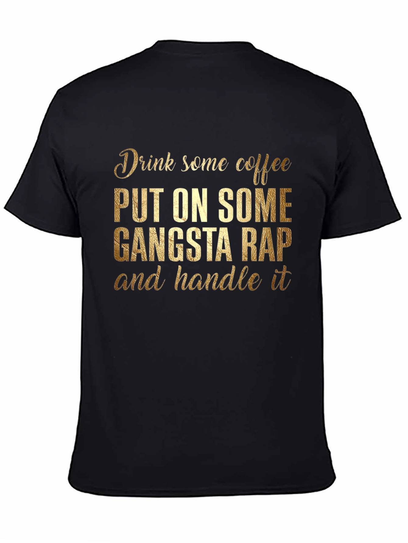 Gangsta Rap & Coffee T-Shirt