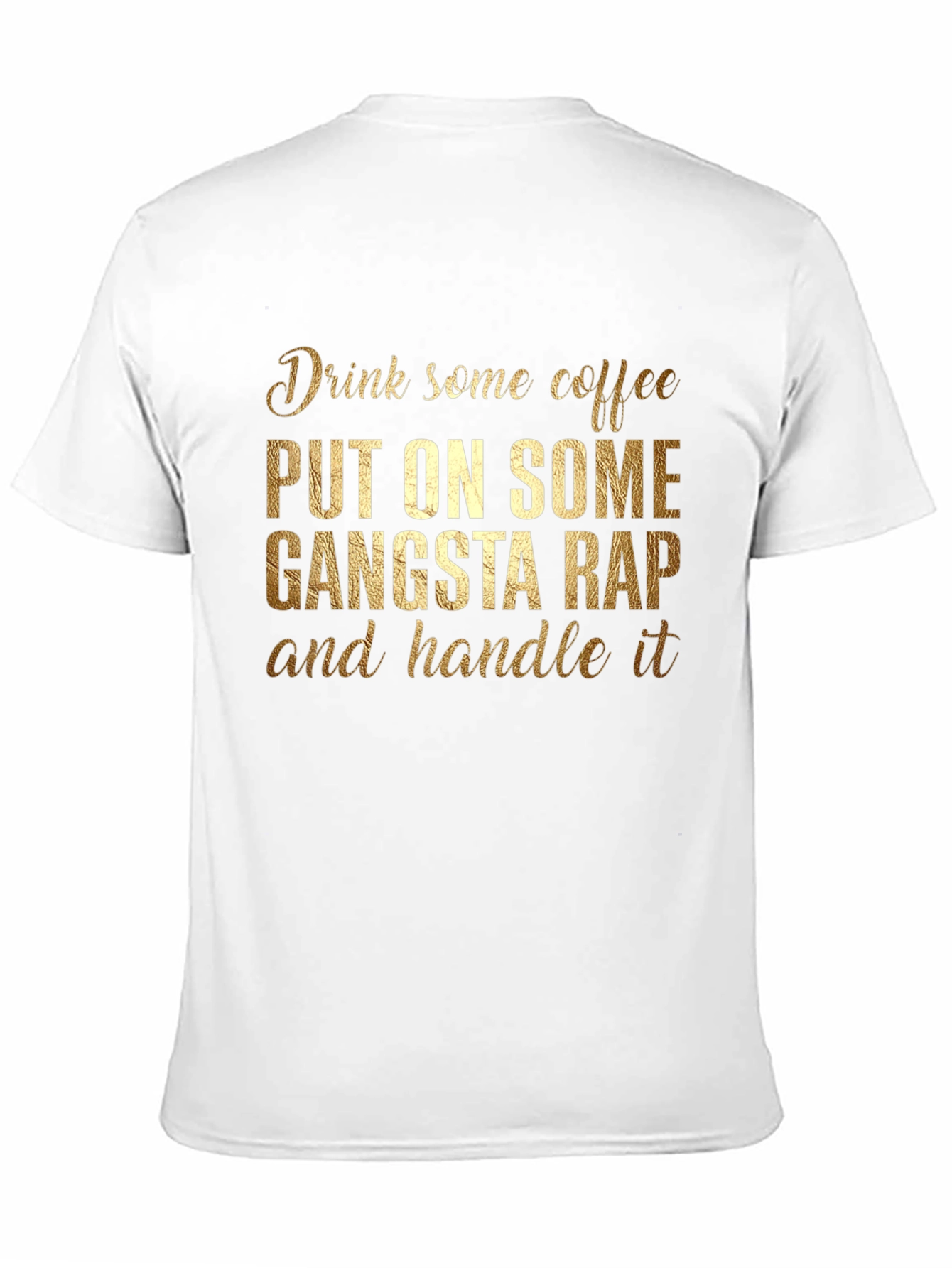 Gangsta Rap & Coffee T-Shirt