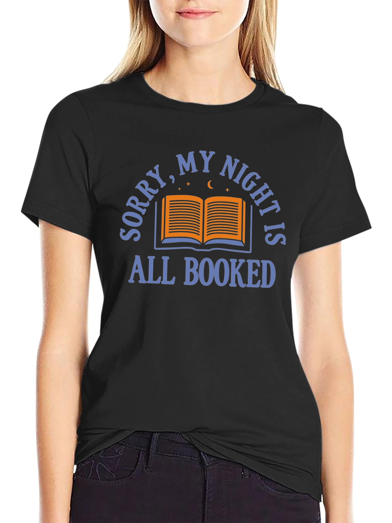 Sorry My Night Is All Booked T-Shirt