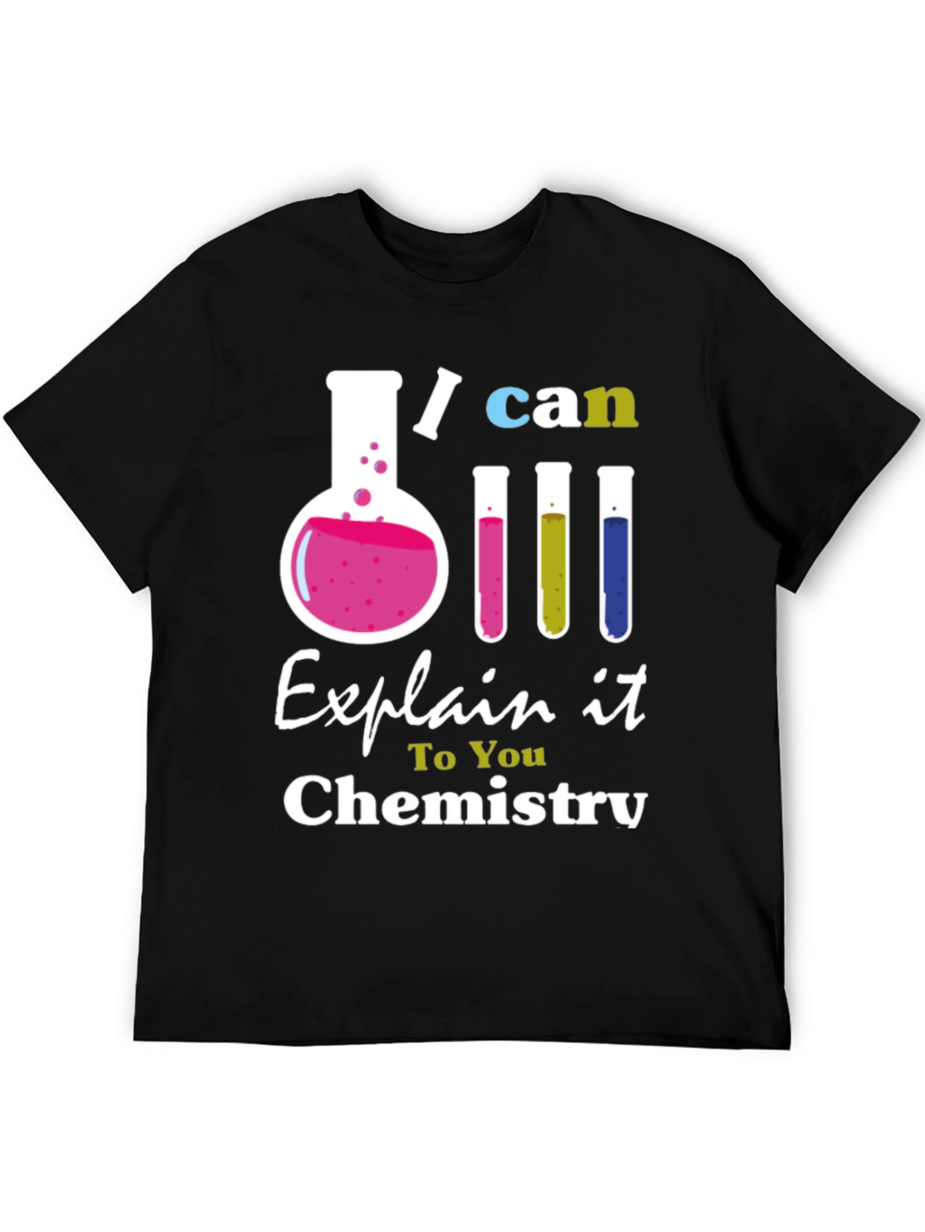 I Can Explain It To You Chemistry Graphic T-Shirt