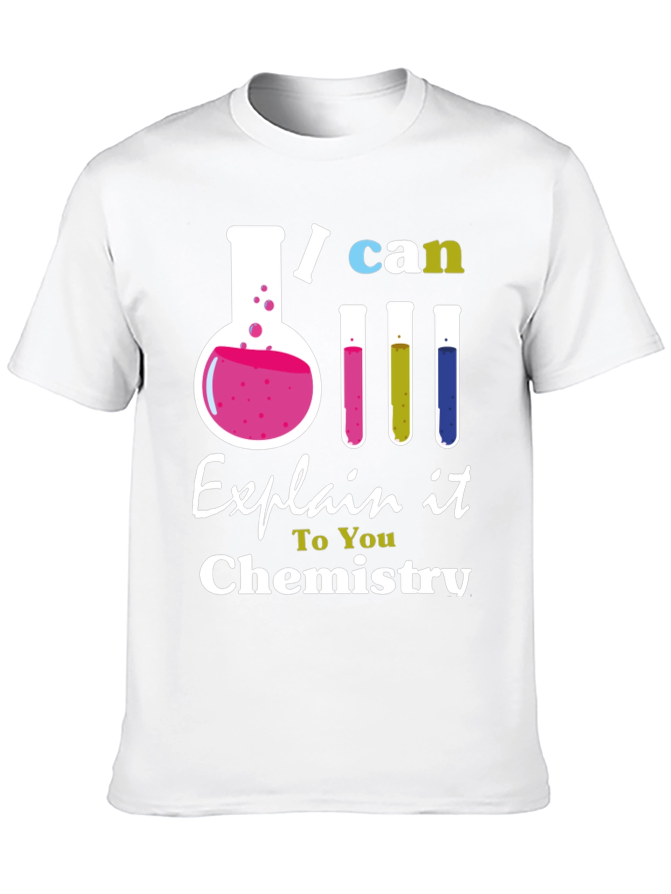 I Can Explain It To You Chemistry Graphic T-Shirt