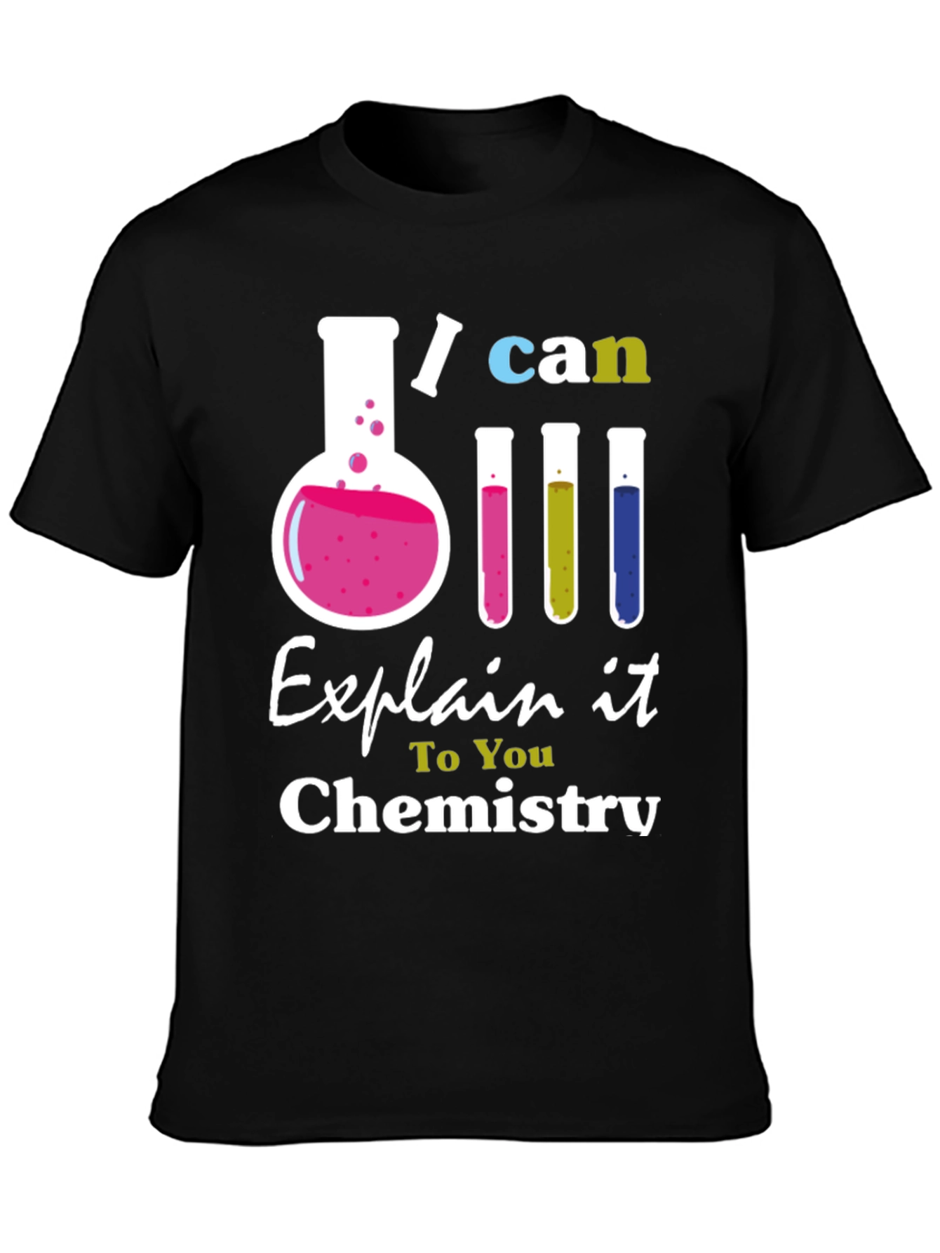 I Can Explain It To You Chemistry Graphic T-Shirt