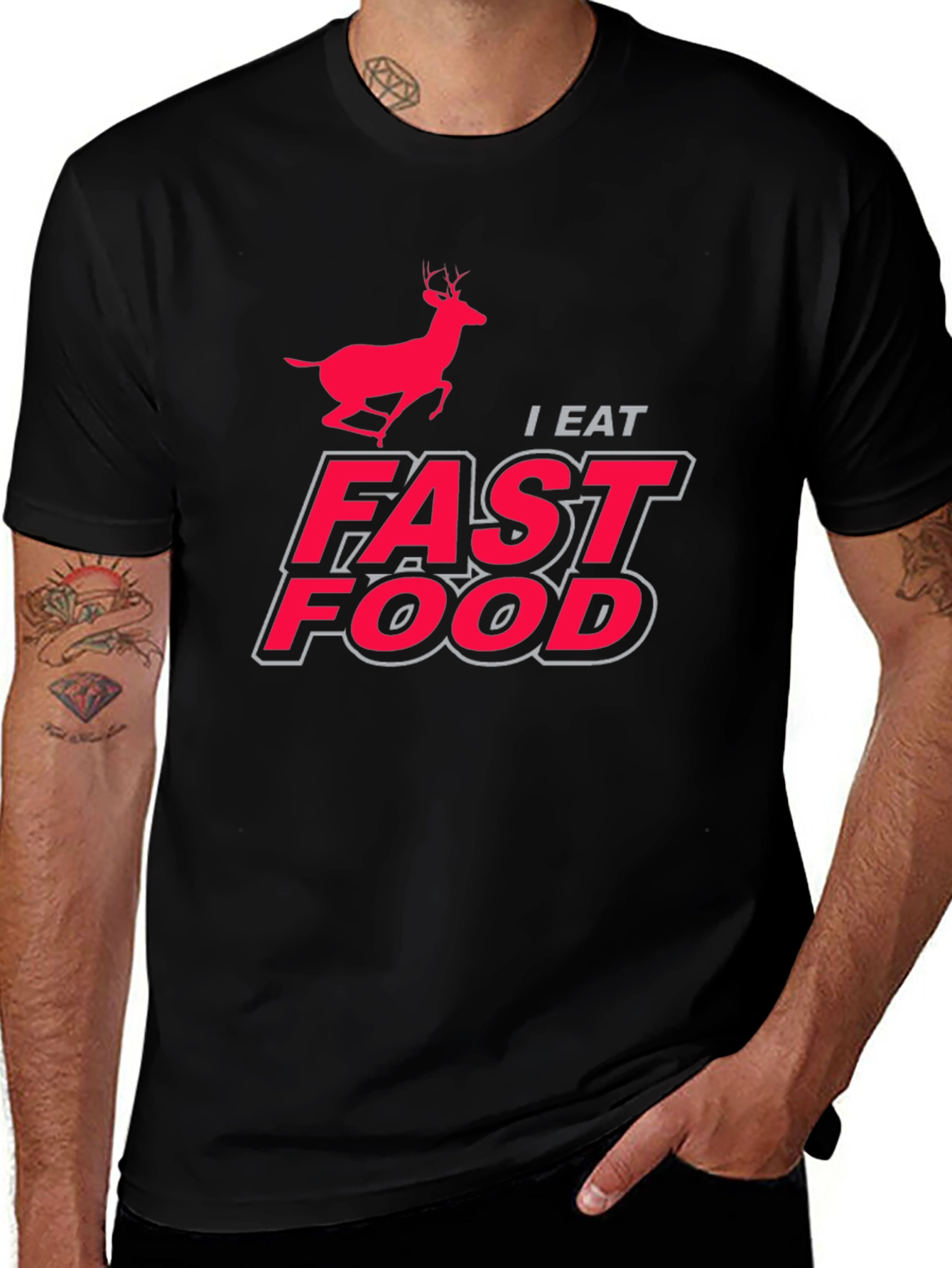 I Eat Fast Food Deer Hunting Graphic T-Shirt