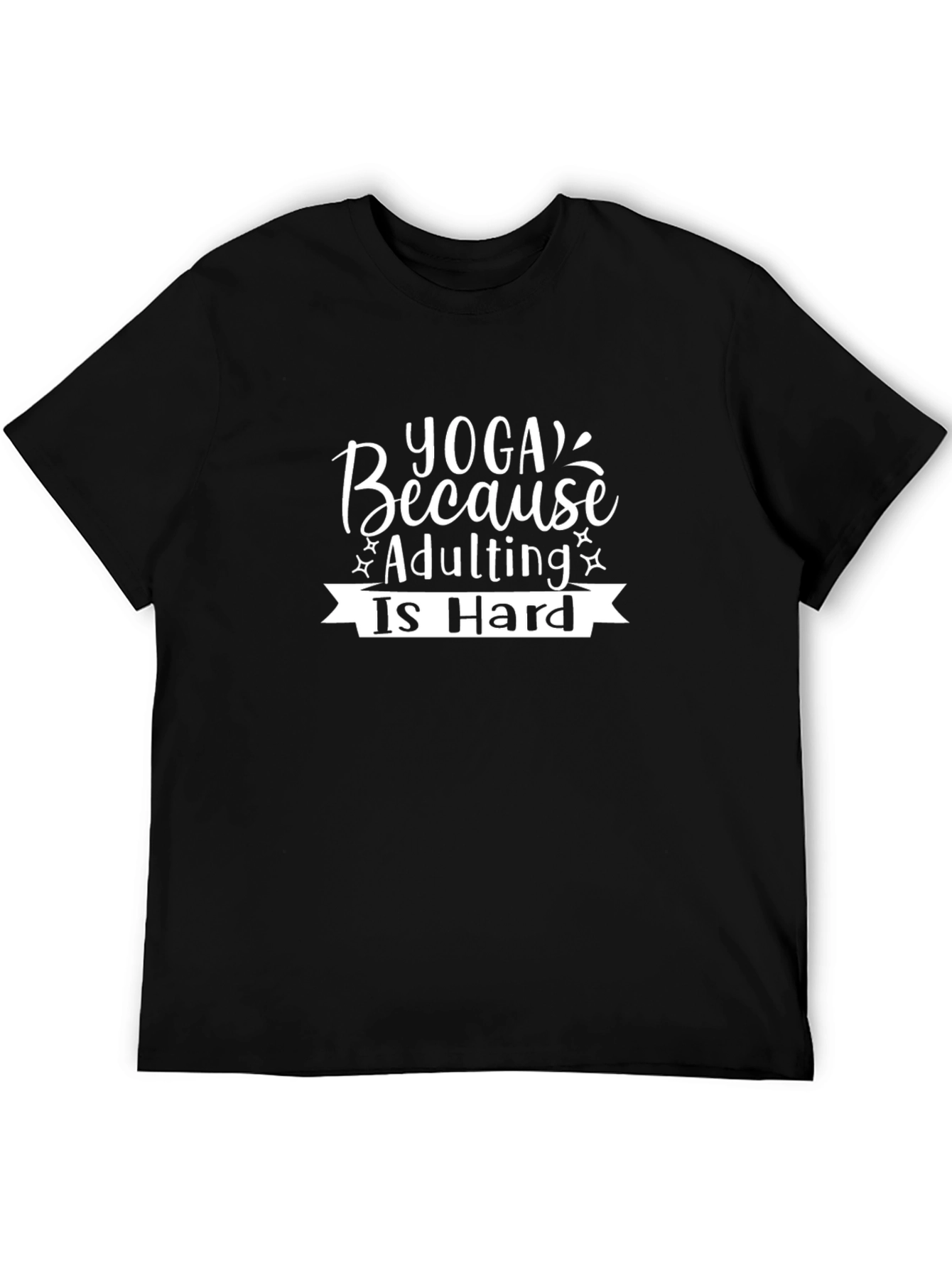 Yoga Because Adulting Is Hard T-Shirt
