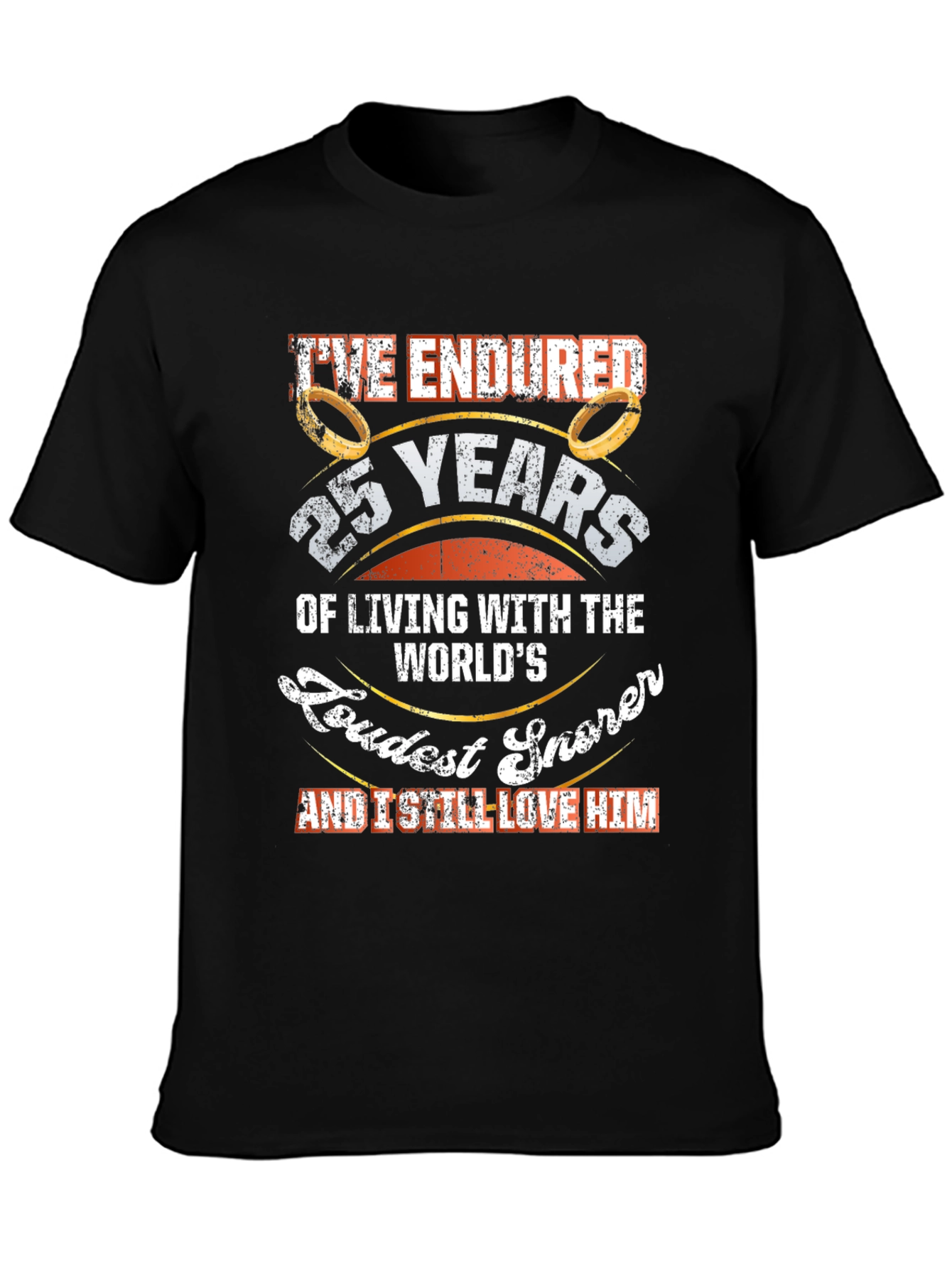 25th Anniversary Loudest Snorer T-Shirt