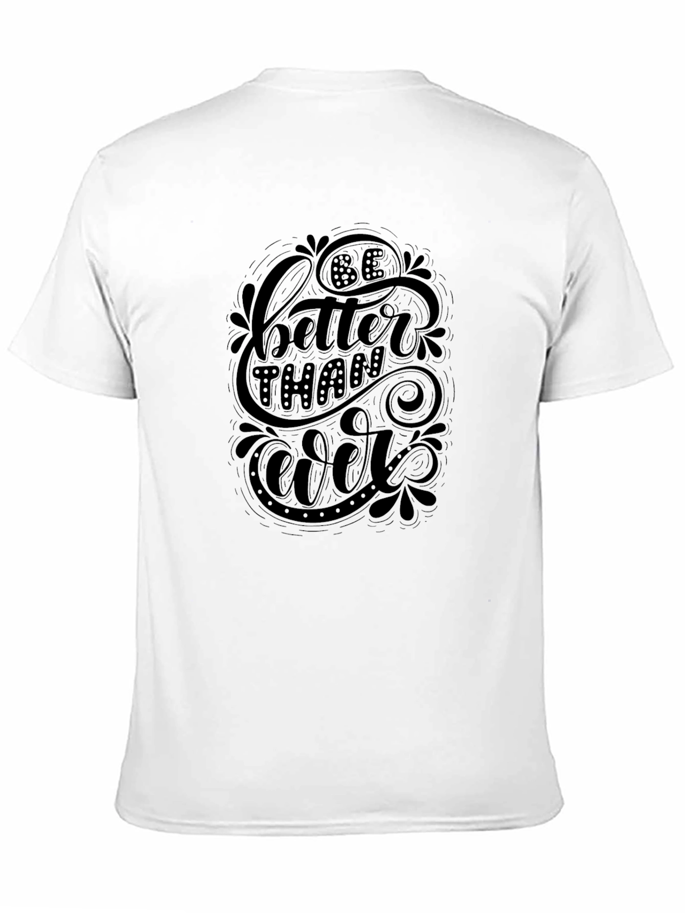 Be Better Than Ever Black Graphic T-Shirt
