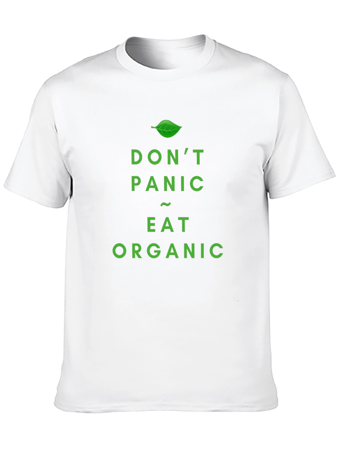Dont Panic Eat Organic T-Shirt