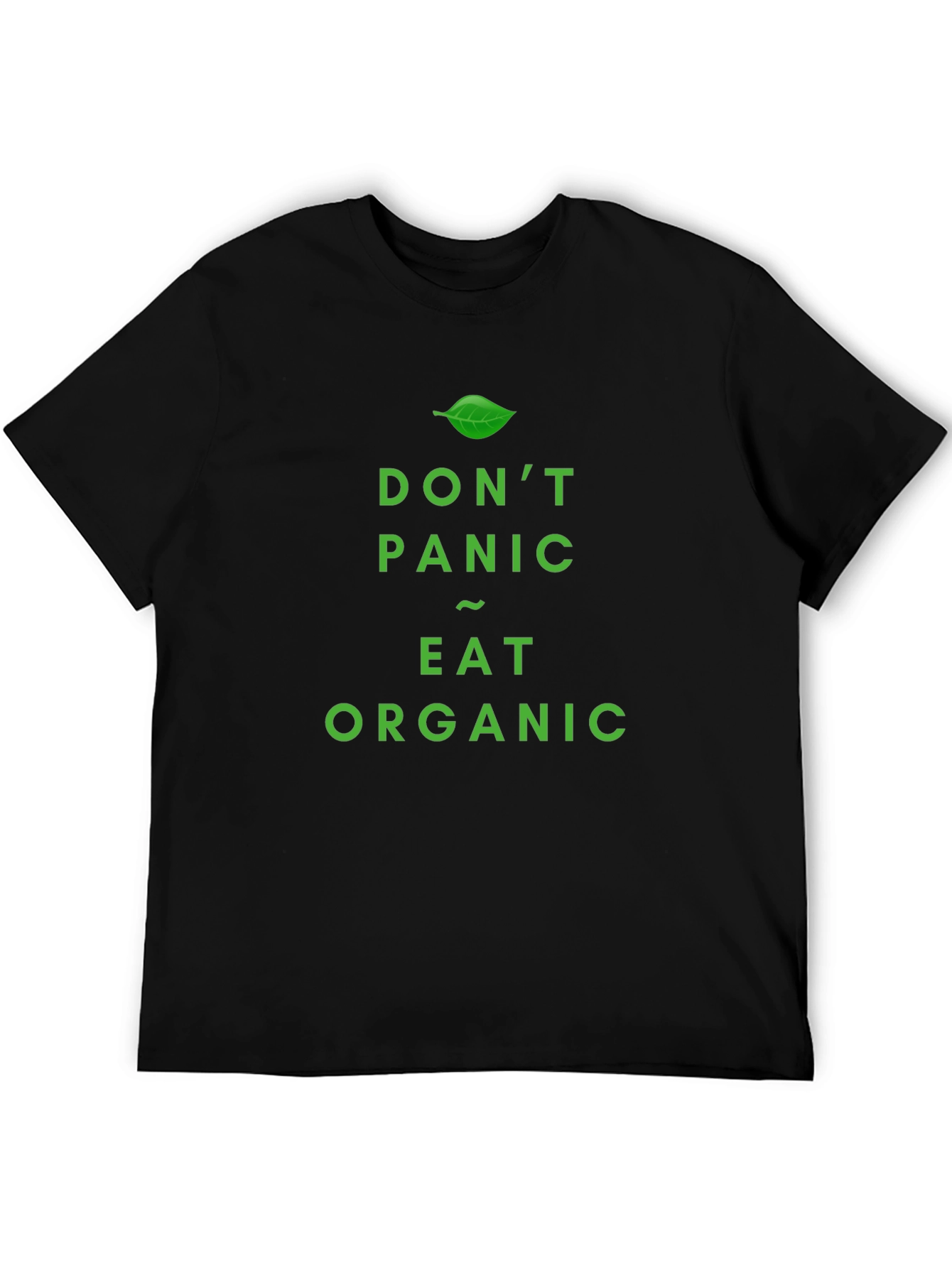 Dont Panic Eat Organic T-Shirt