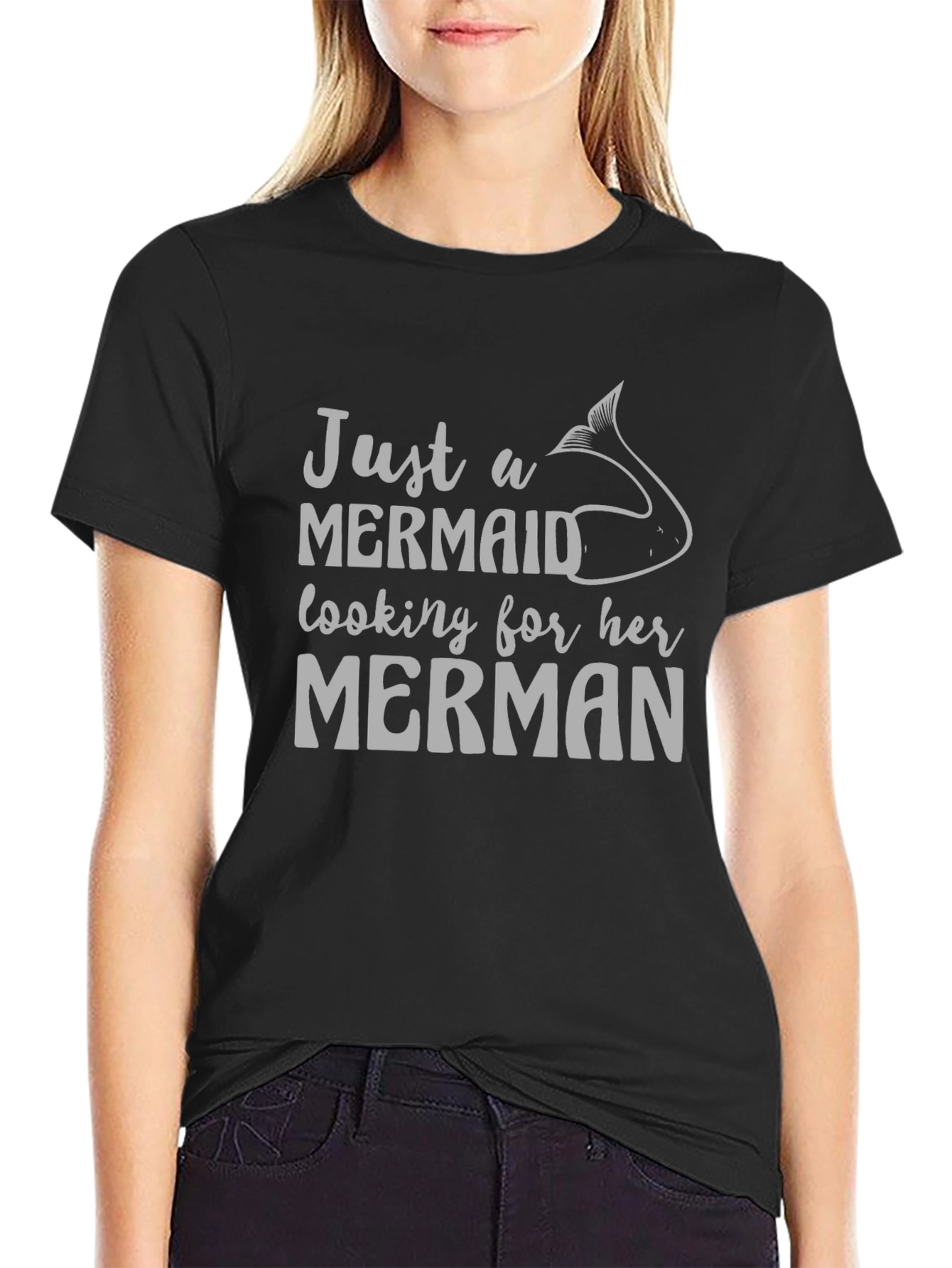 Just A Mermaid Looking For Her Merman T-Shirt