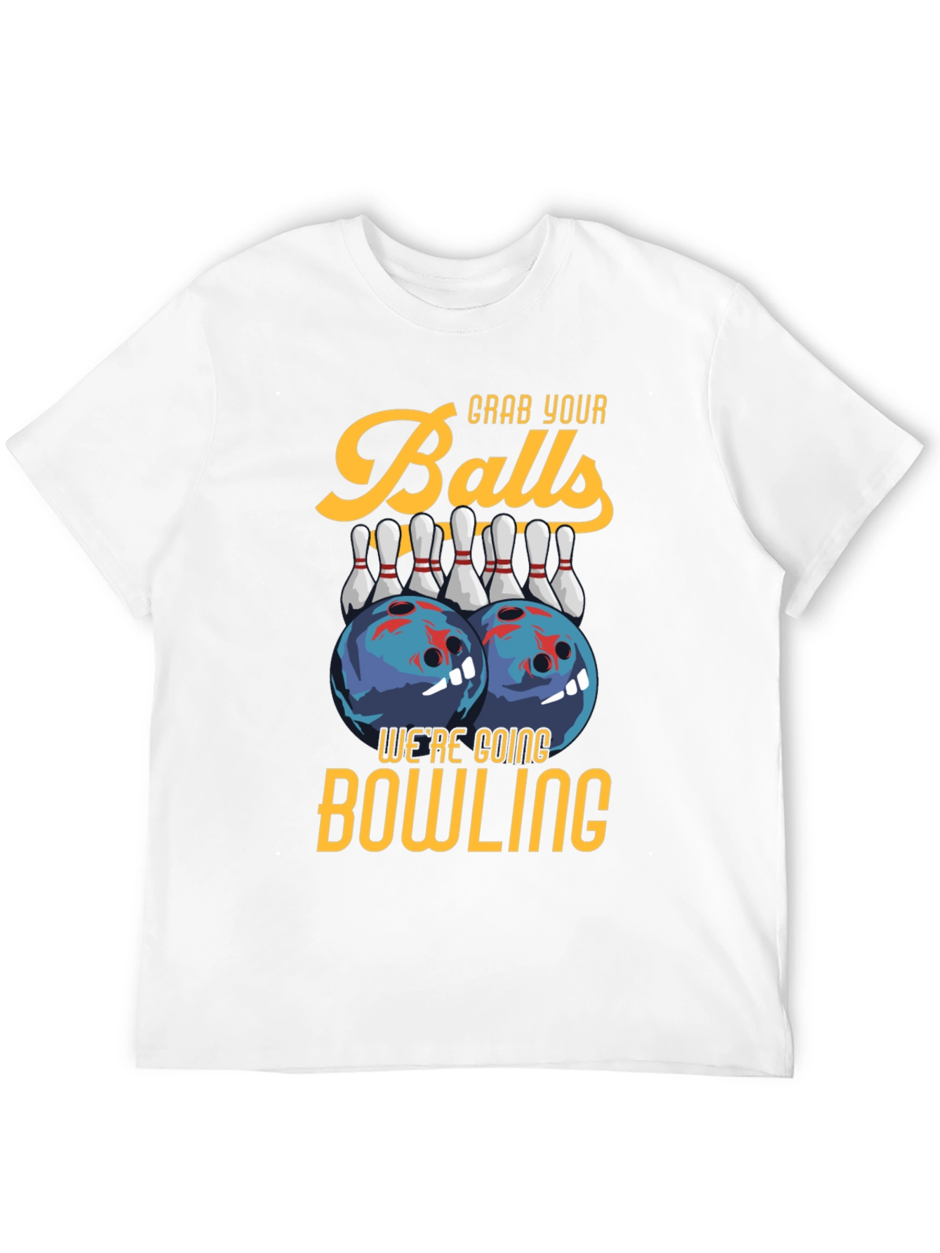 Grab Your Balls Bowling T-Shirt
