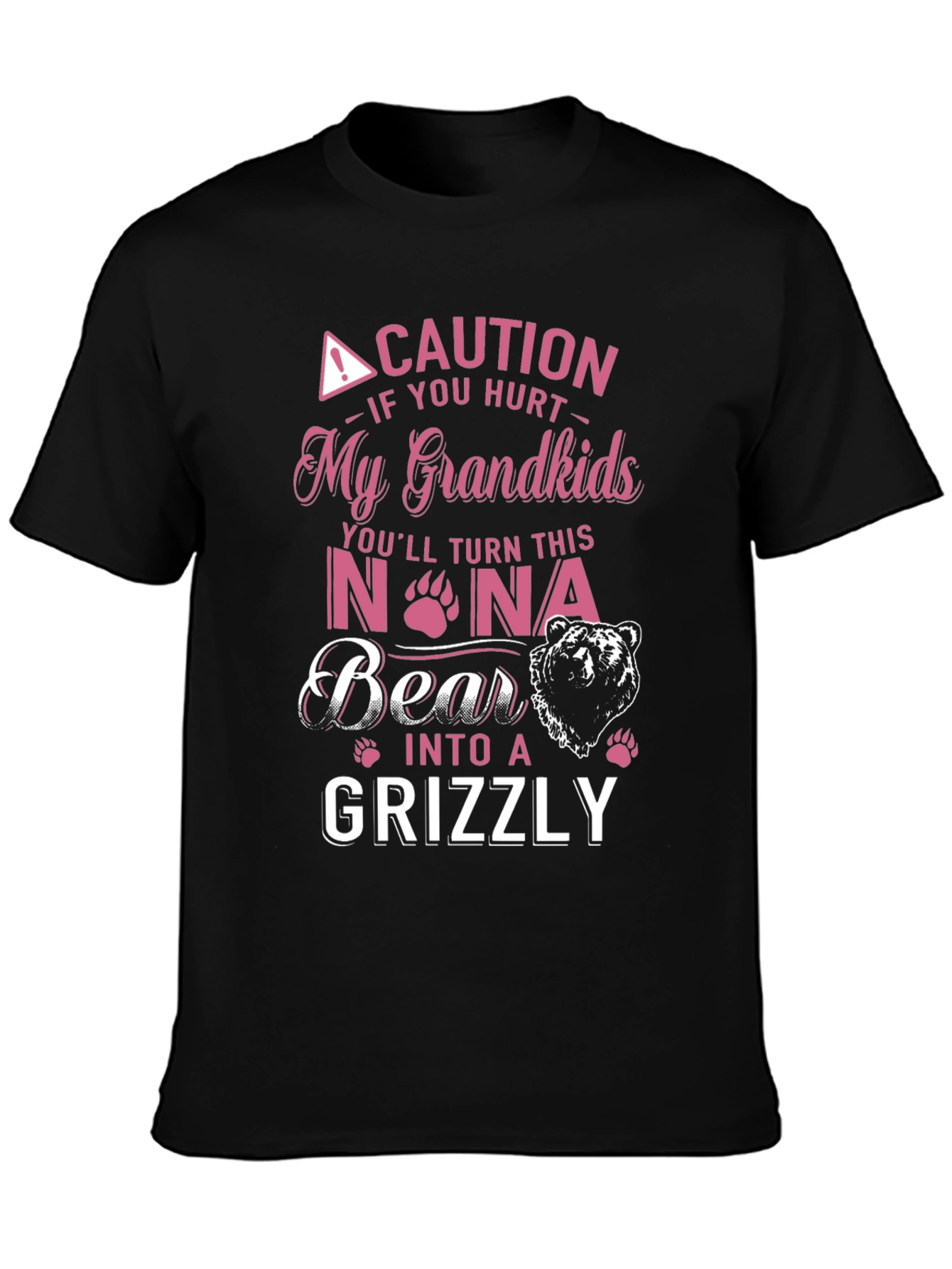 Caution Hurt My Grandkids Nona Bear Grizzly T-Shirt
